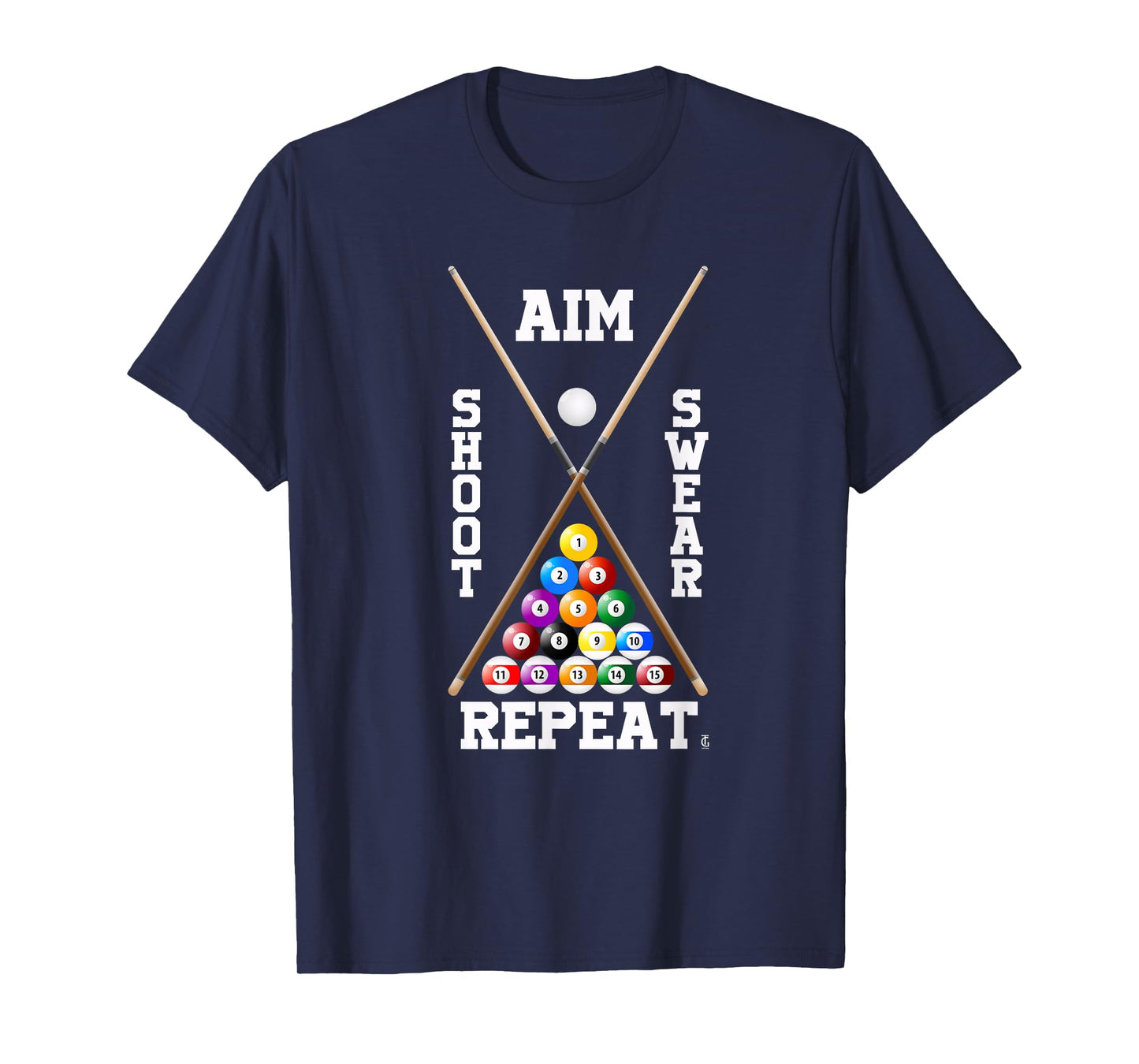 Billiard Pool Player Play Sport Aim Shoot Swear Repeat T-Shirt