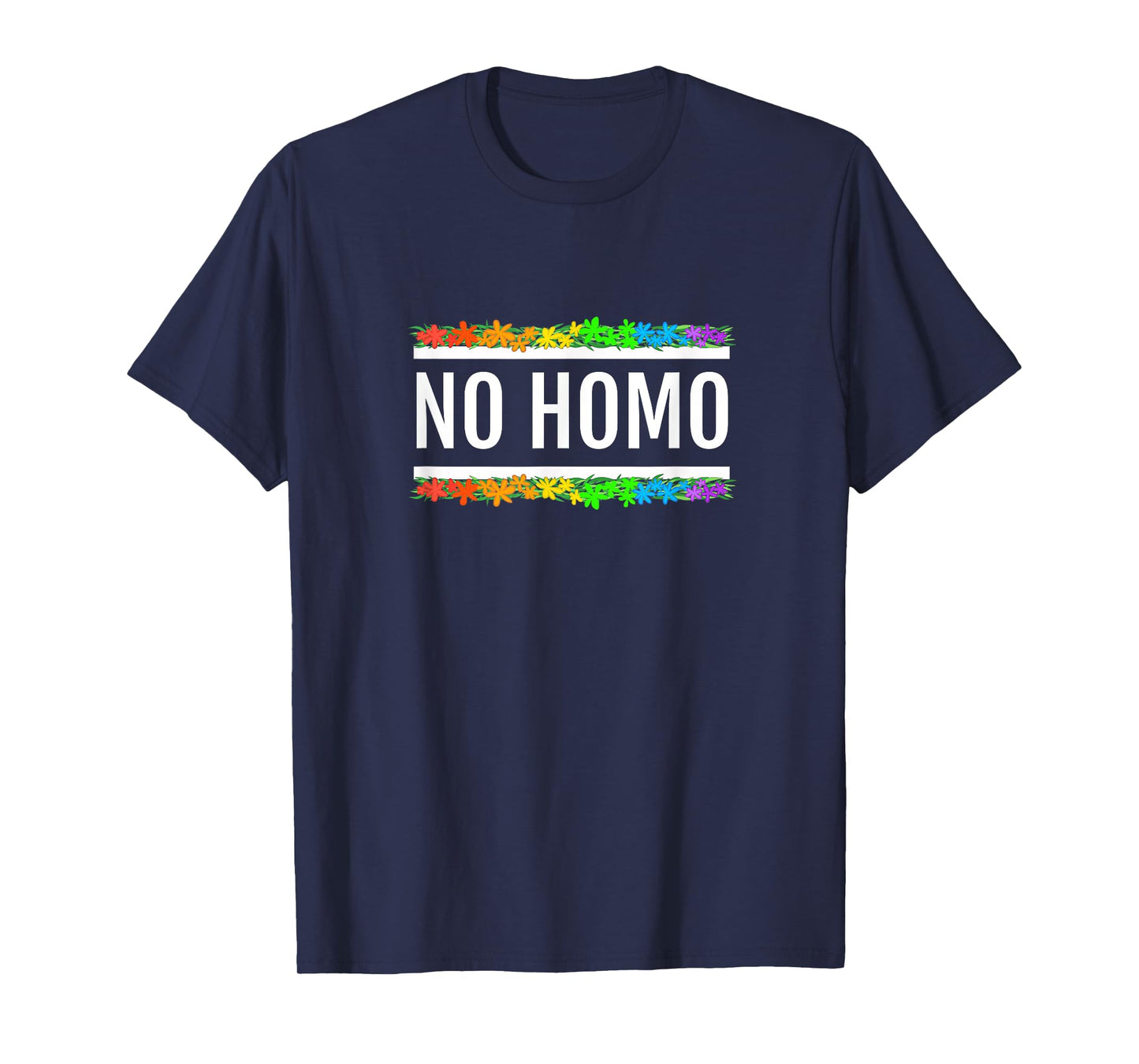 No Homo Rainbow Floral Shirt (White Text) - Gay Pride T-Shirt