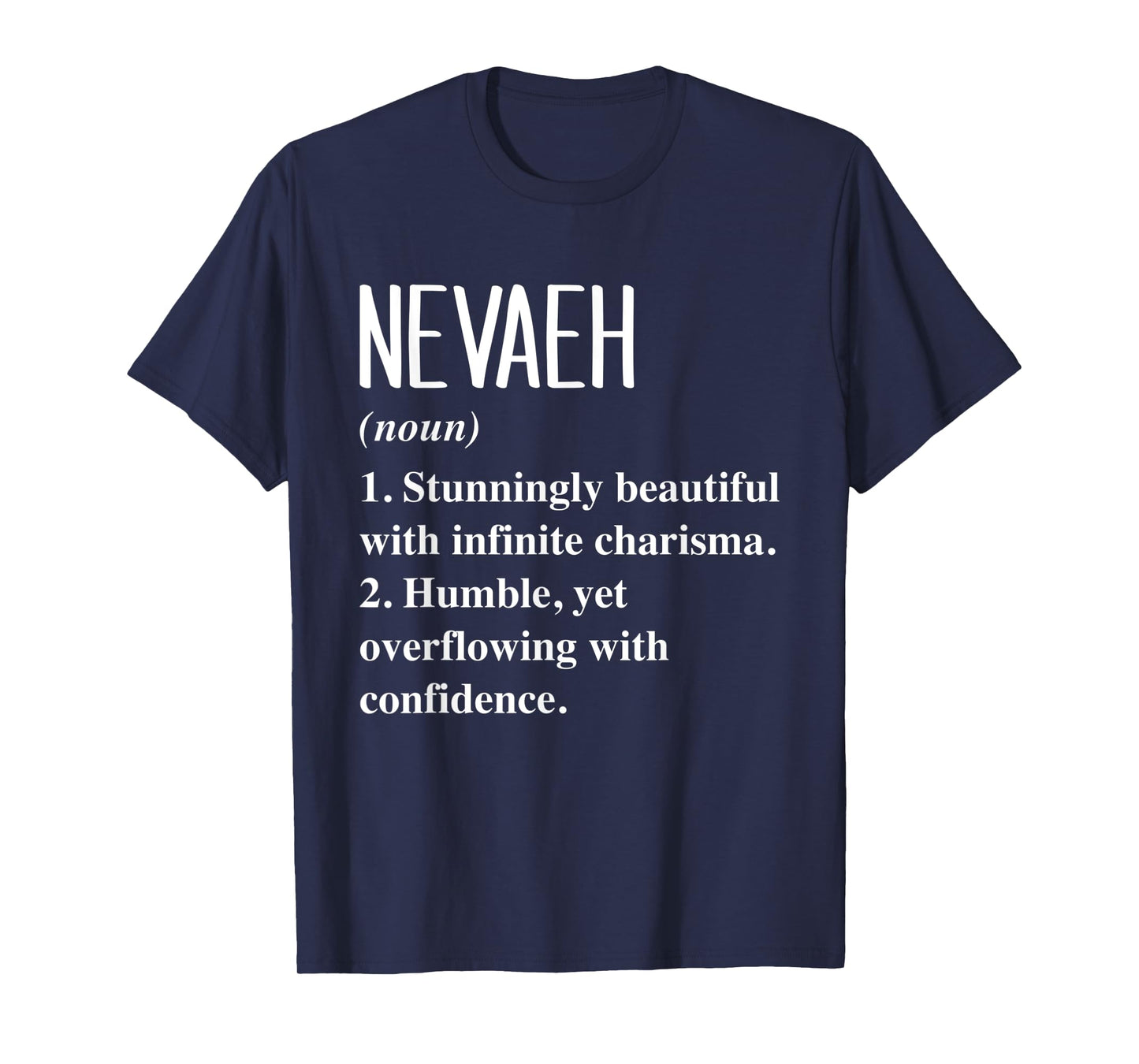 Nevaeh First Name Definition Personalized Gift Idea T-Shirt