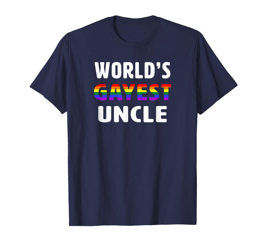 Funny Gay Uncle LGBT TShirt World's Gayest Uncle Shirt T-Shirt