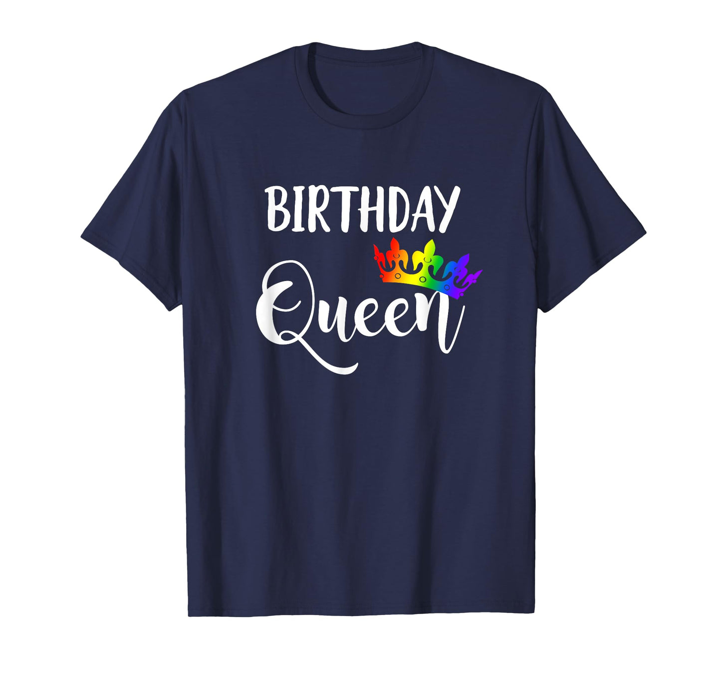 Lesbian LGBTQ Gay Birthday Queen T Shirt Rainbow Tiara T-Shirt