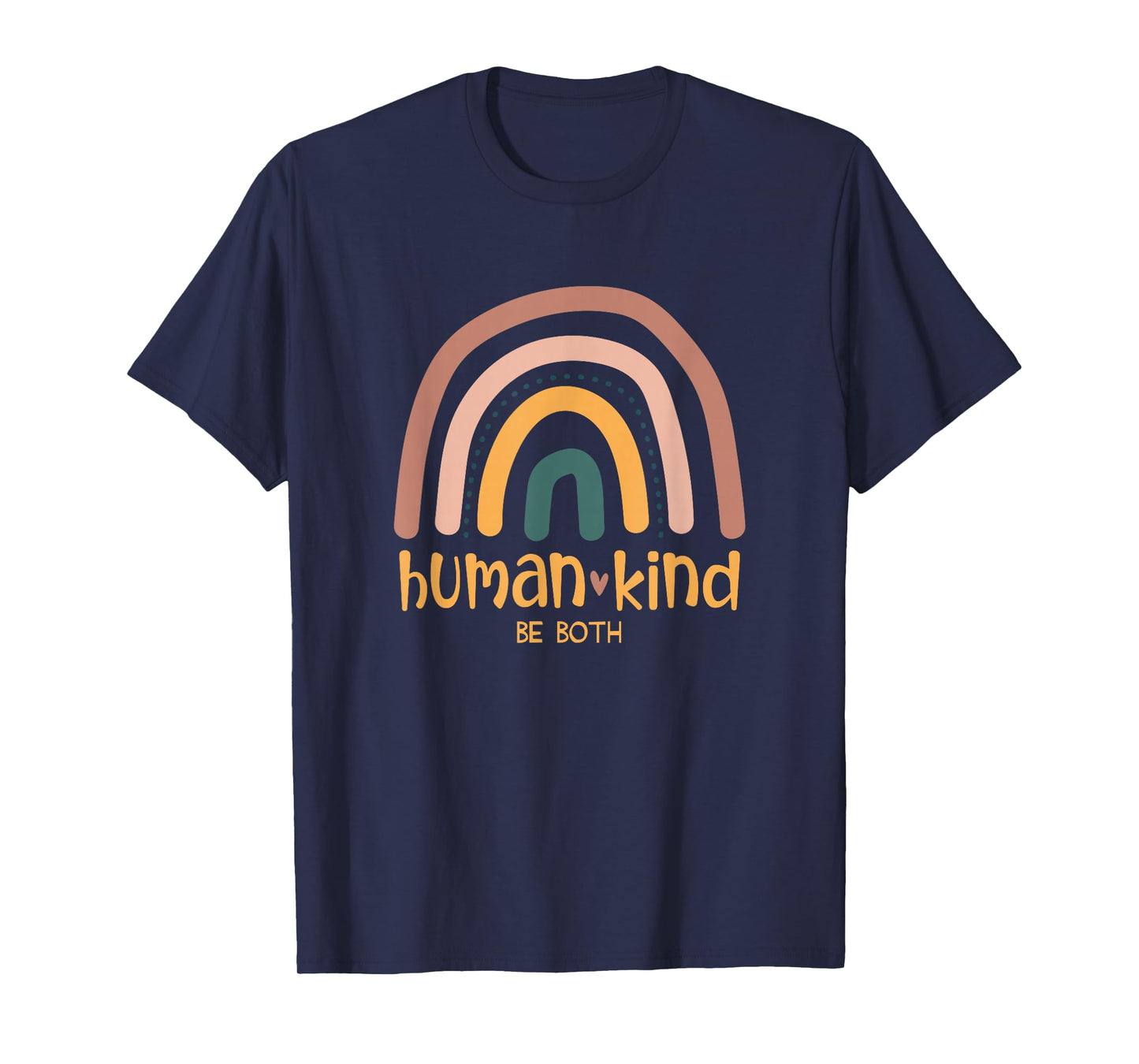 Human Kind Be Both Equality Kindness Humankind Retro Rainbow T-Shirt