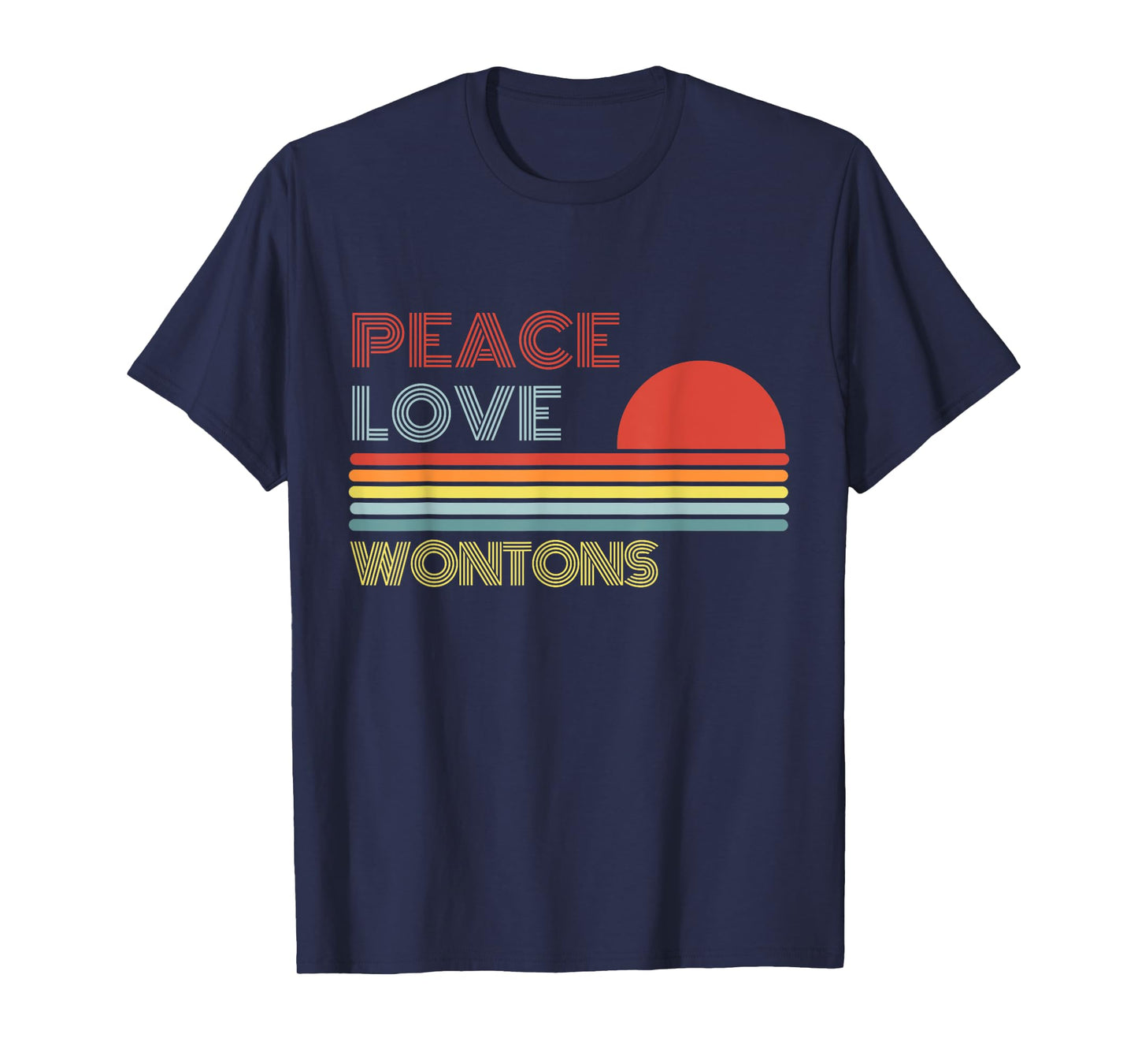 Peace Love Wontons Retro Vintage T-Shirt