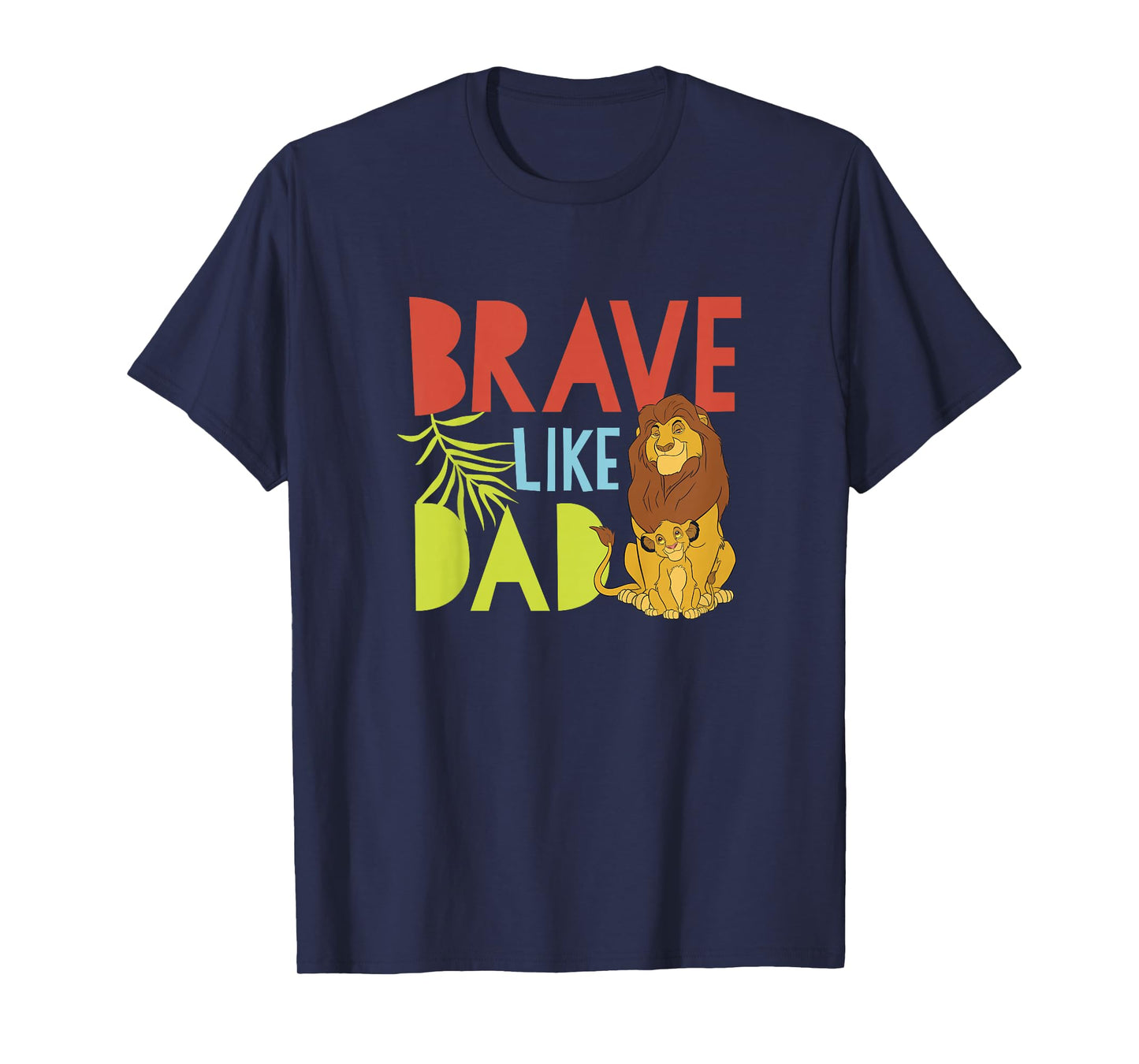 Kids Disney The Lion King Mufasa And Simba Brave Like Dad T-Shirt