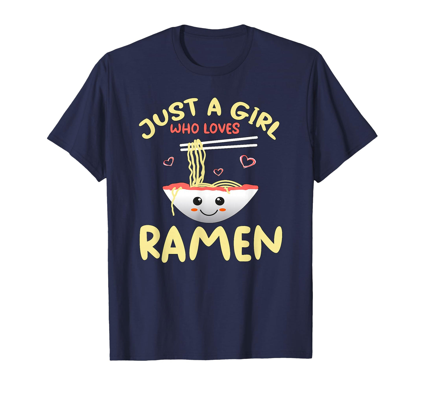 Just A Girl Who Loves Ramen Cute Noodles Bowl Gift T-Shirt