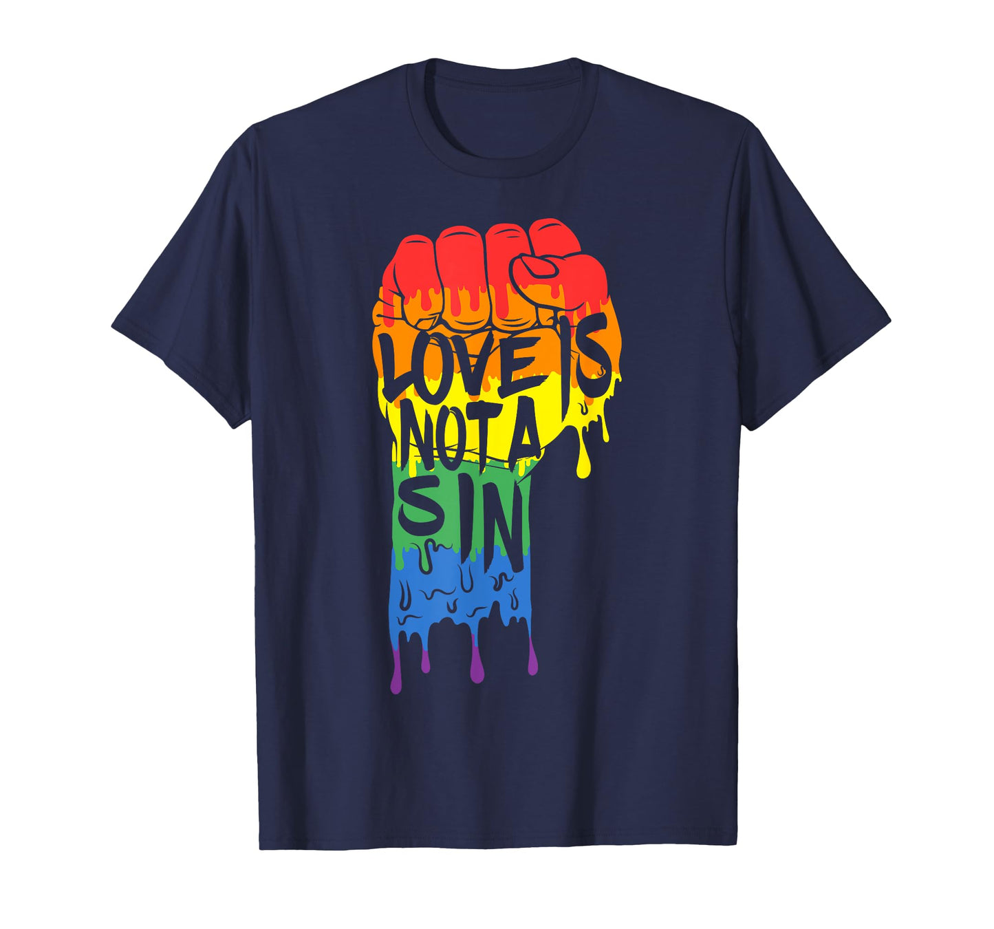 Love Is Not a Sin - LGBT Gay Pride T Shirt Rainbow Flag Tee T-Shirt