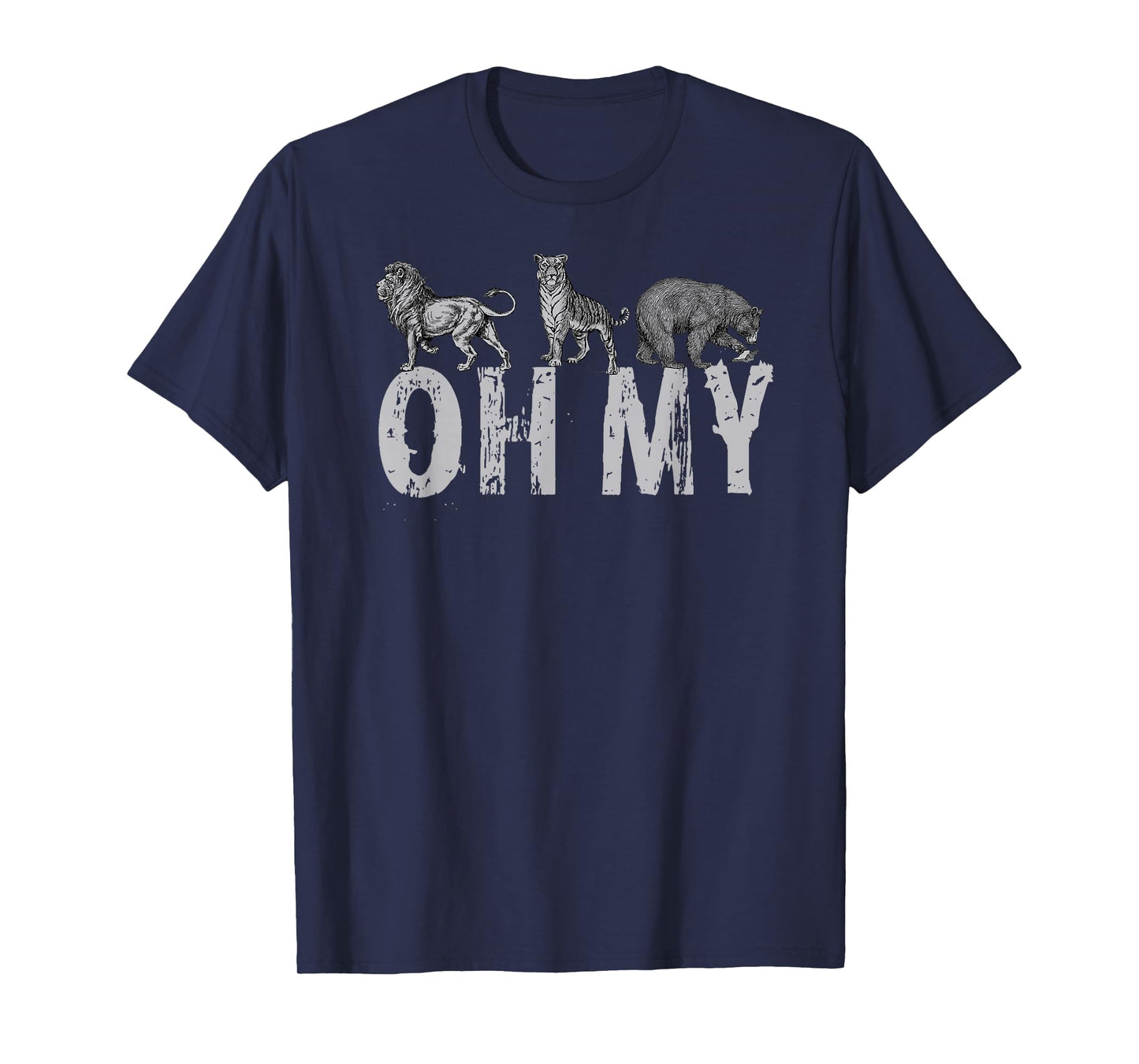 Lions Tigers Bears OH My - Classic Wizard of Oz Inspired T-Shirt