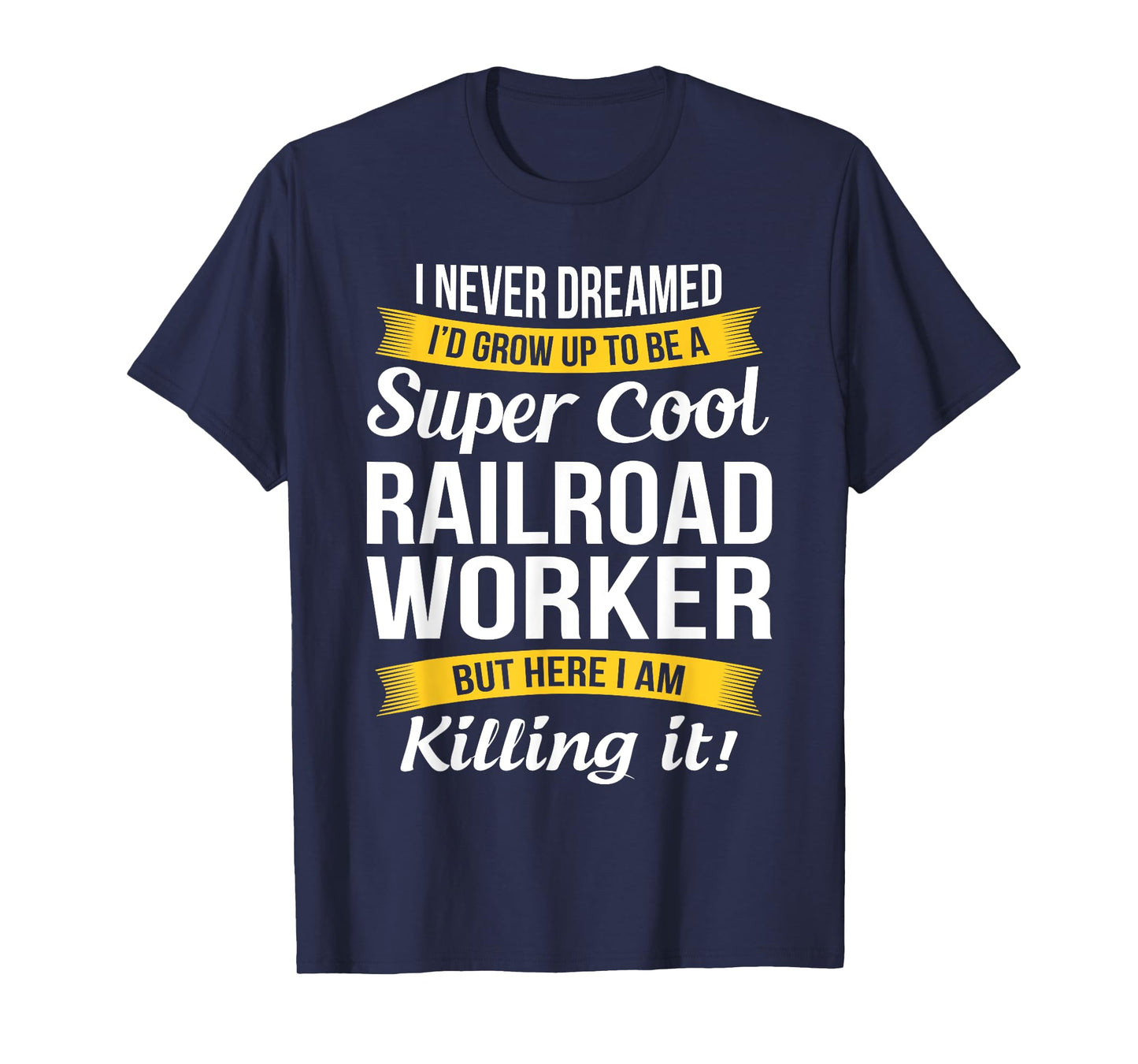 Railroad Worker Shirt Funny Gift T-Shirt