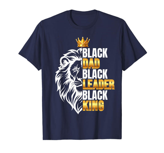 Black Men African Lion Father Day Dad Leader Black King T-Shirt