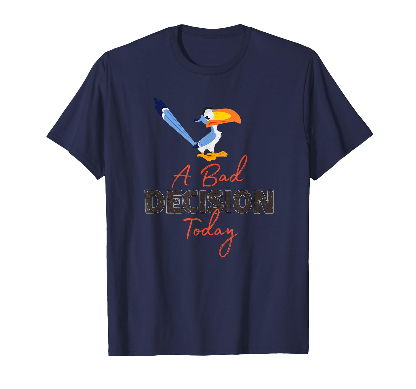 Disney The Lion King Zazu A Bad Decision Today T-Shirt