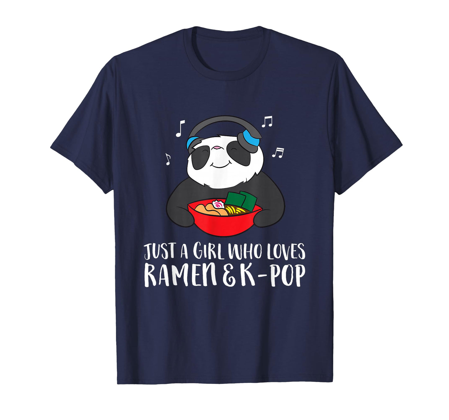 Just a Girl Who Loves Ramen And K-Pop T-Shirt