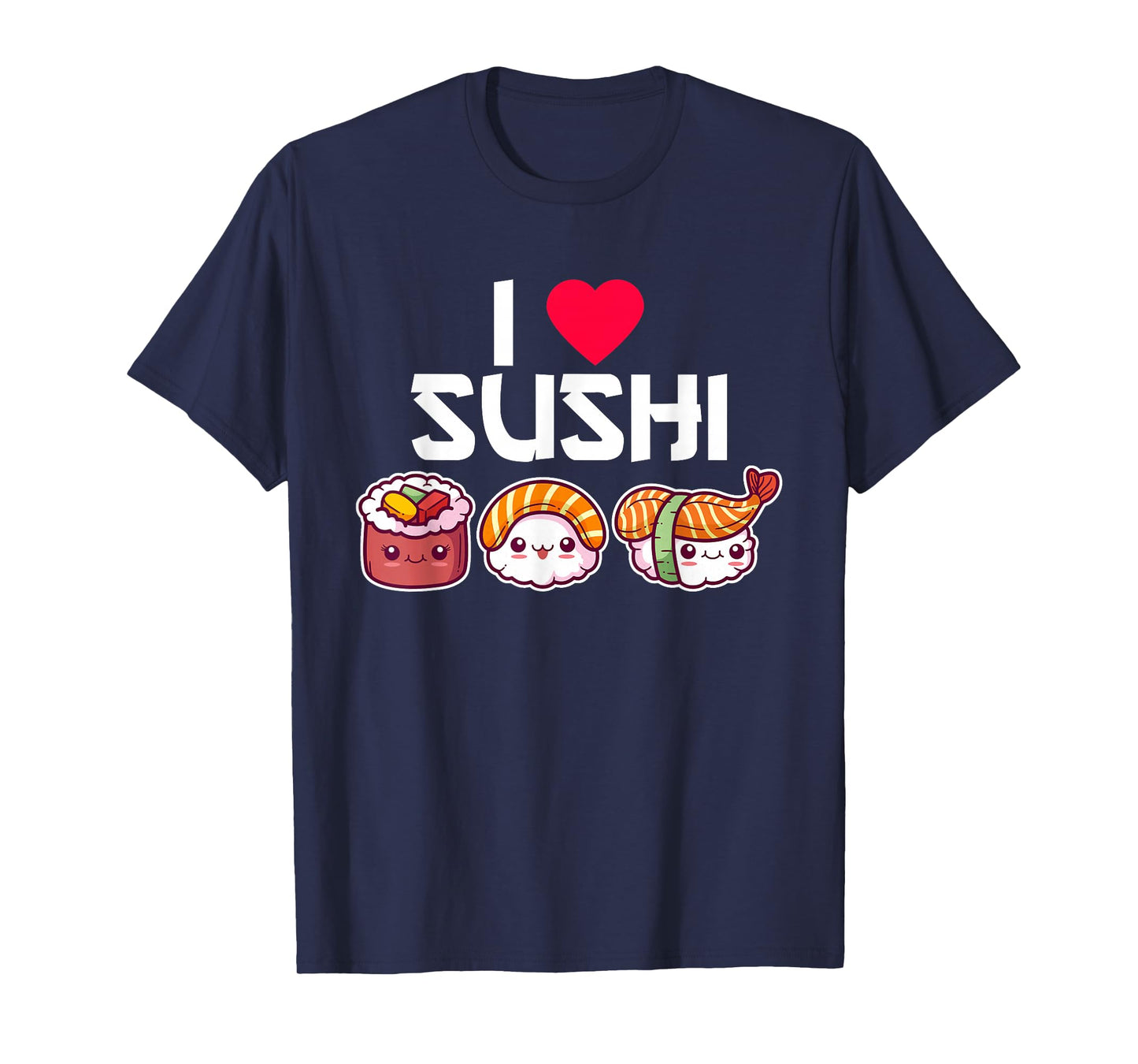 I Love Sushi T-Shirt