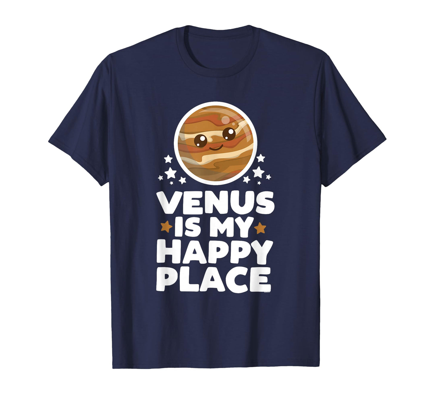 Venus is My Happy Place | Kawaii Planet Cute Space Astronomy T-Shirt
