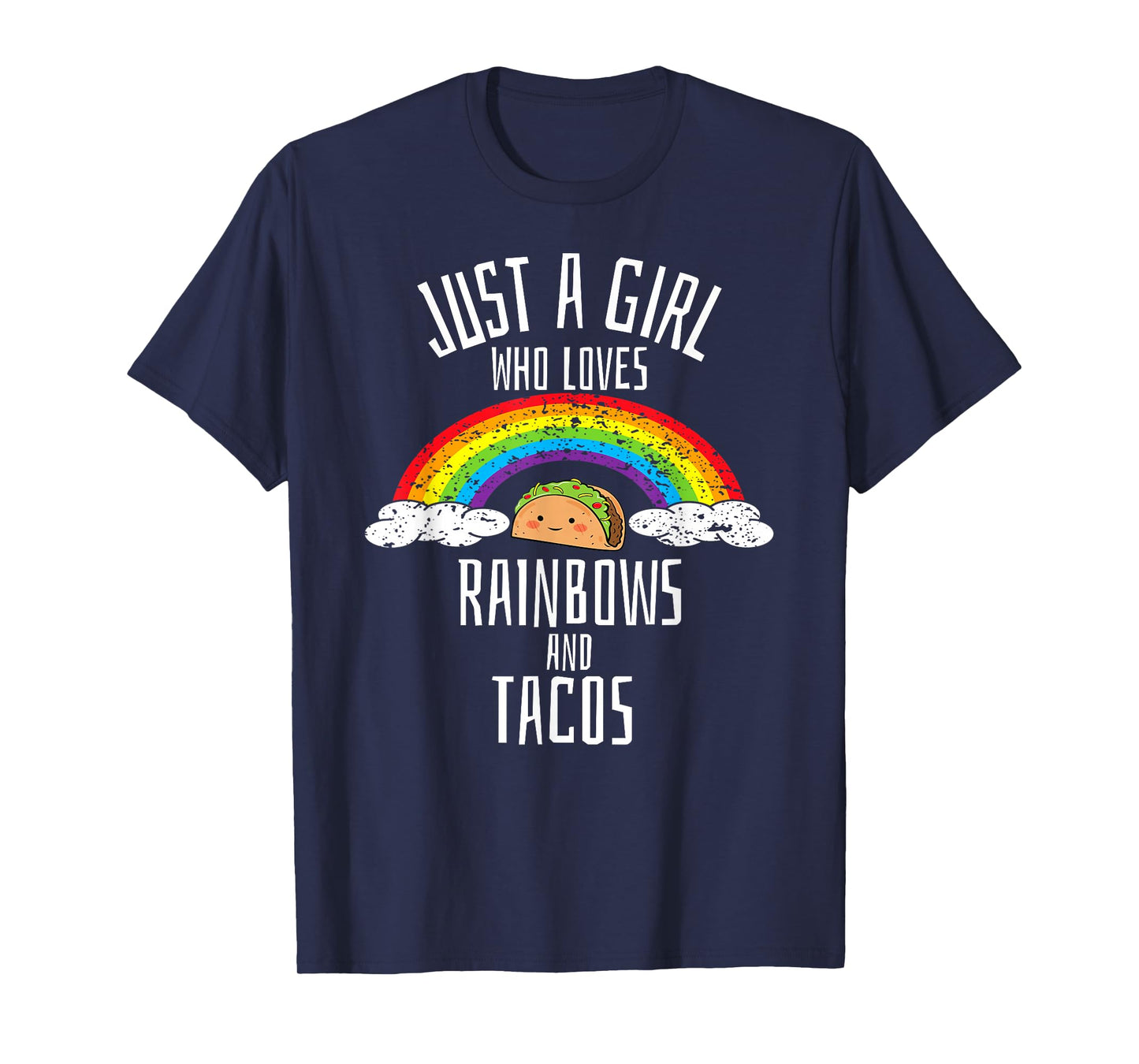 Just A Girl Who Loves Rainbows and Tacos Gay Lesbian T-Shirt