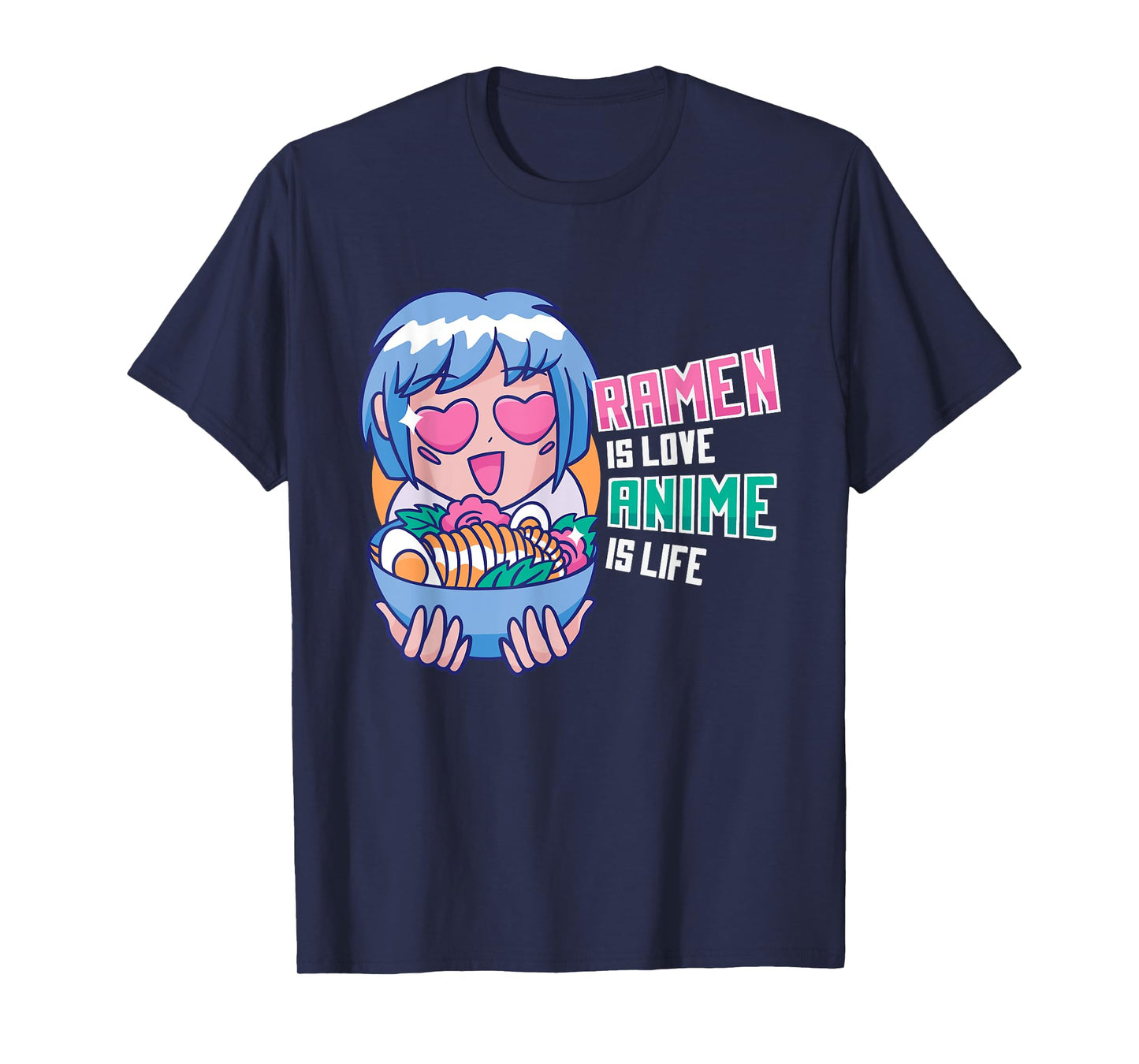 Ramen is Love Anime is Life Manga Cosplayer Gift T-Shirt