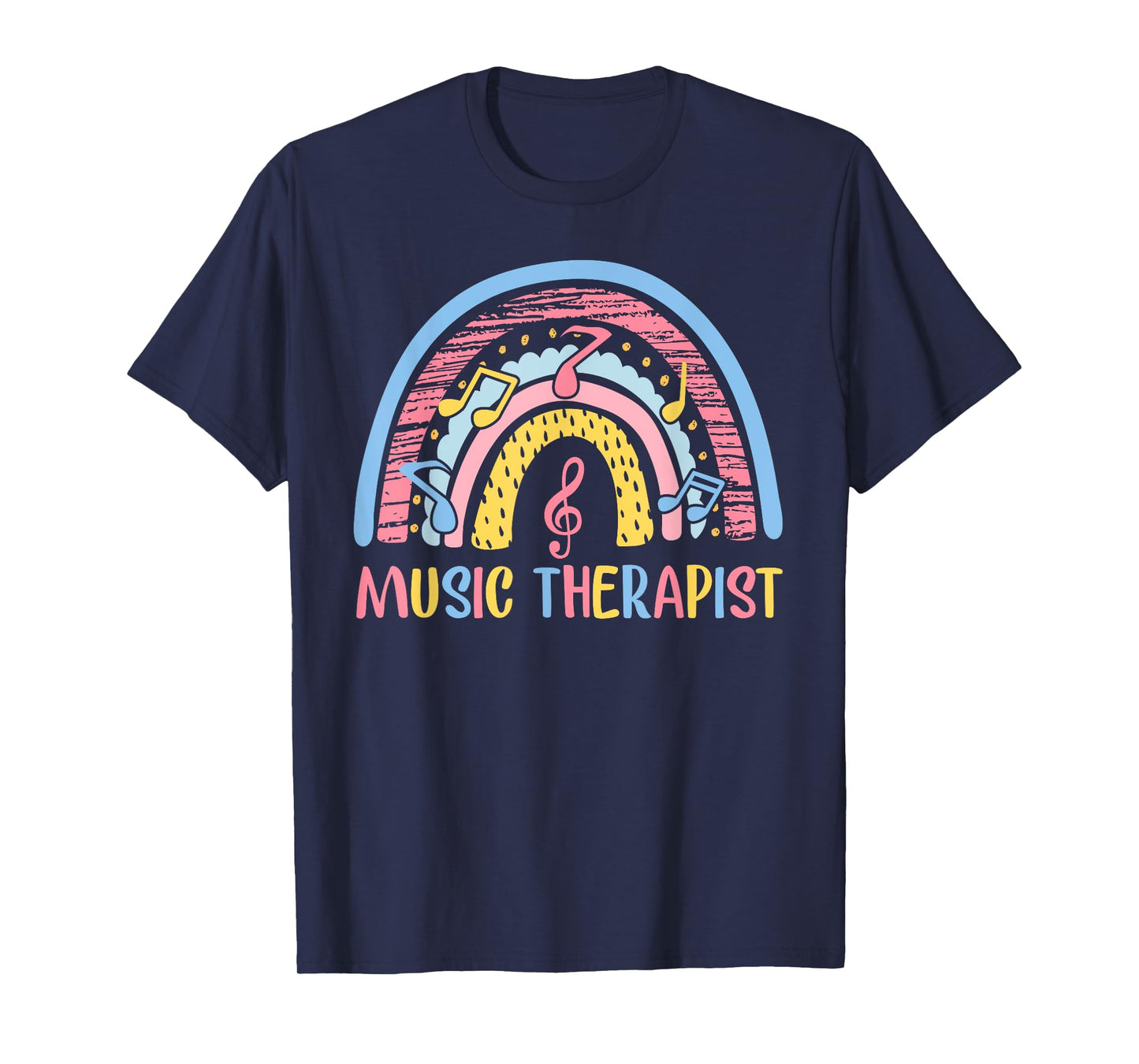 Cute Music Therapist Appreciation Music Therapy Job Rainbow T-Shirt