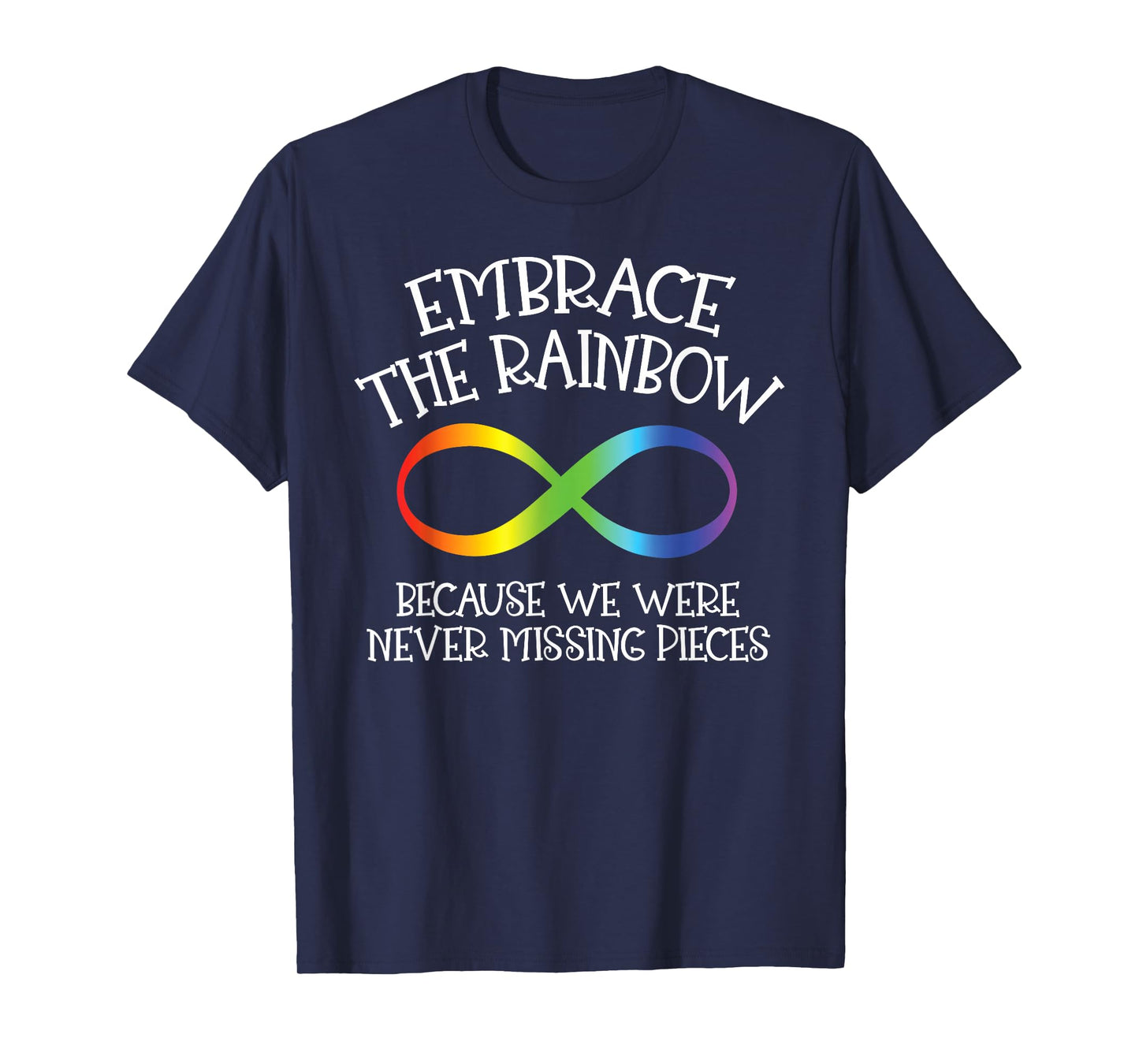 Autism Awareness Embrace The Rainbow Infinity Anti Puzzle T-Shirt