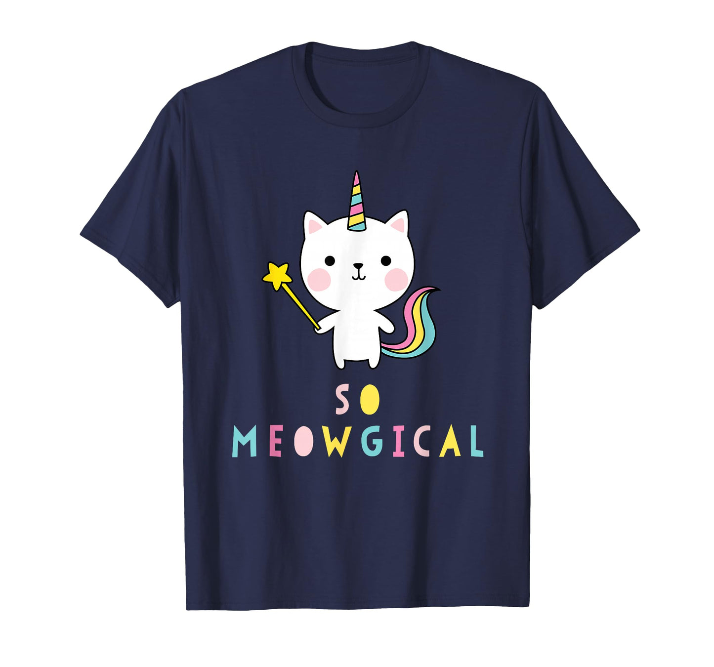 So Meowgical Caticorn Cat Unicorn Rainbow Kittycorn Cute T-Shirt