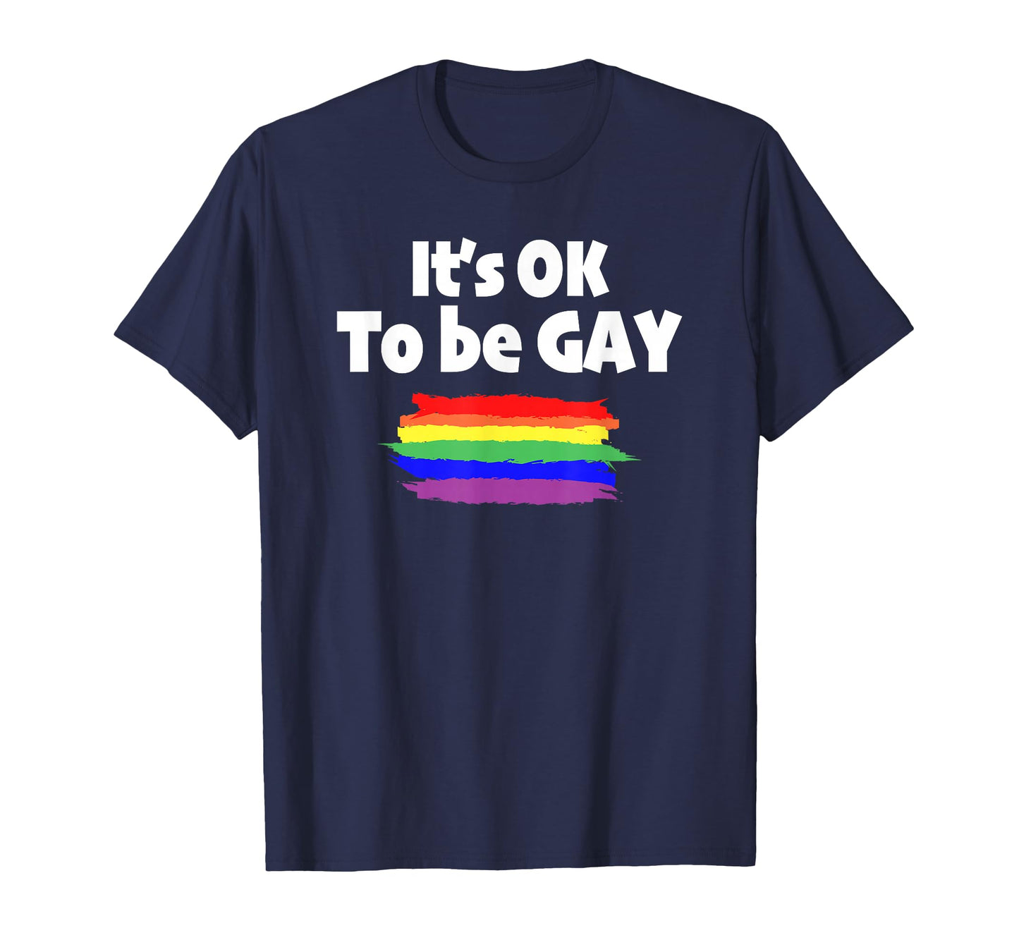 Gay Pride LGBT It's OK to be Gay Love Novelty T Shirt T-Shirt