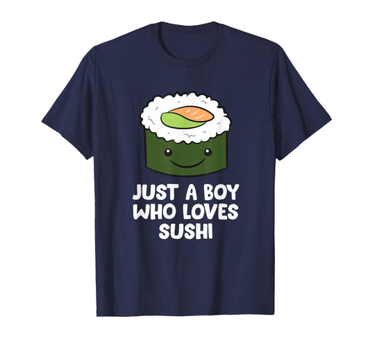 Just a Boy Who Loves Sushi T-Shirt