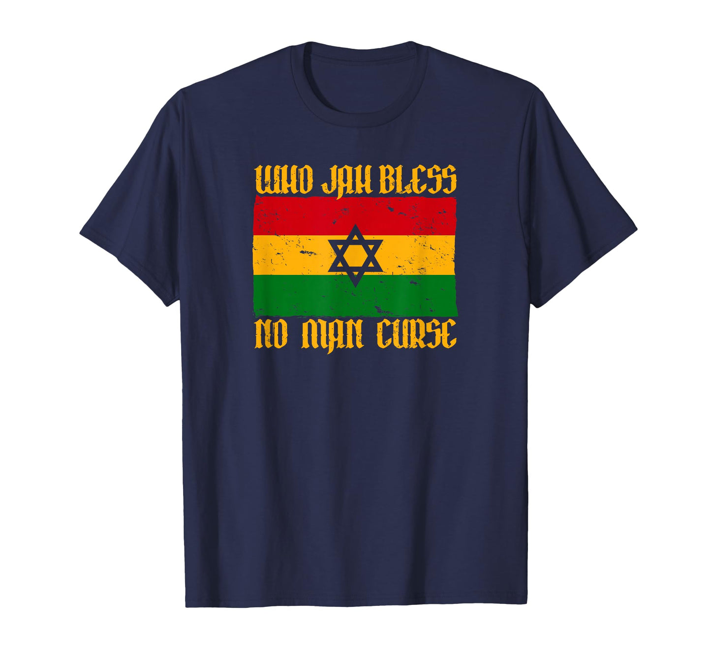 WHO JAH BLESS NO MAN CURSE Roots Reggae Rasta Flag T-Shirt