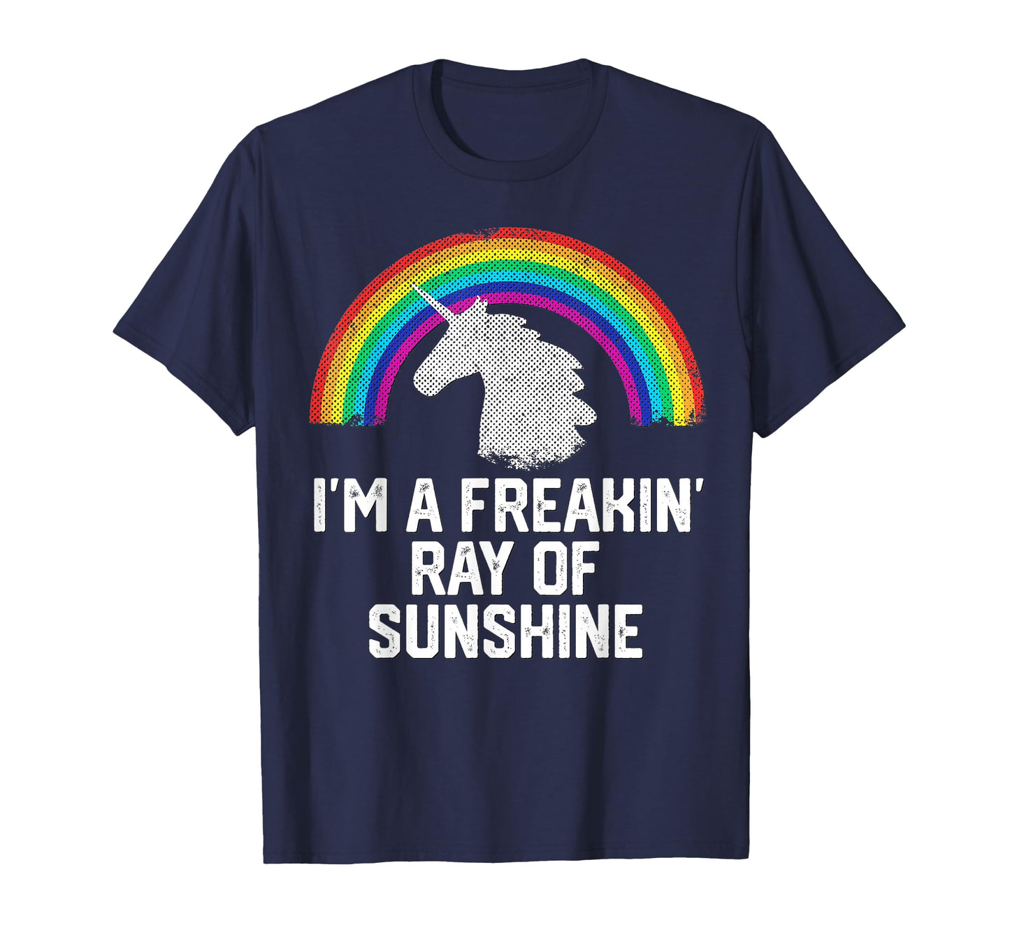 I'm A Freakin Ray of Sunshine Rainbow Unicorn Girls Women T-Shirt Small