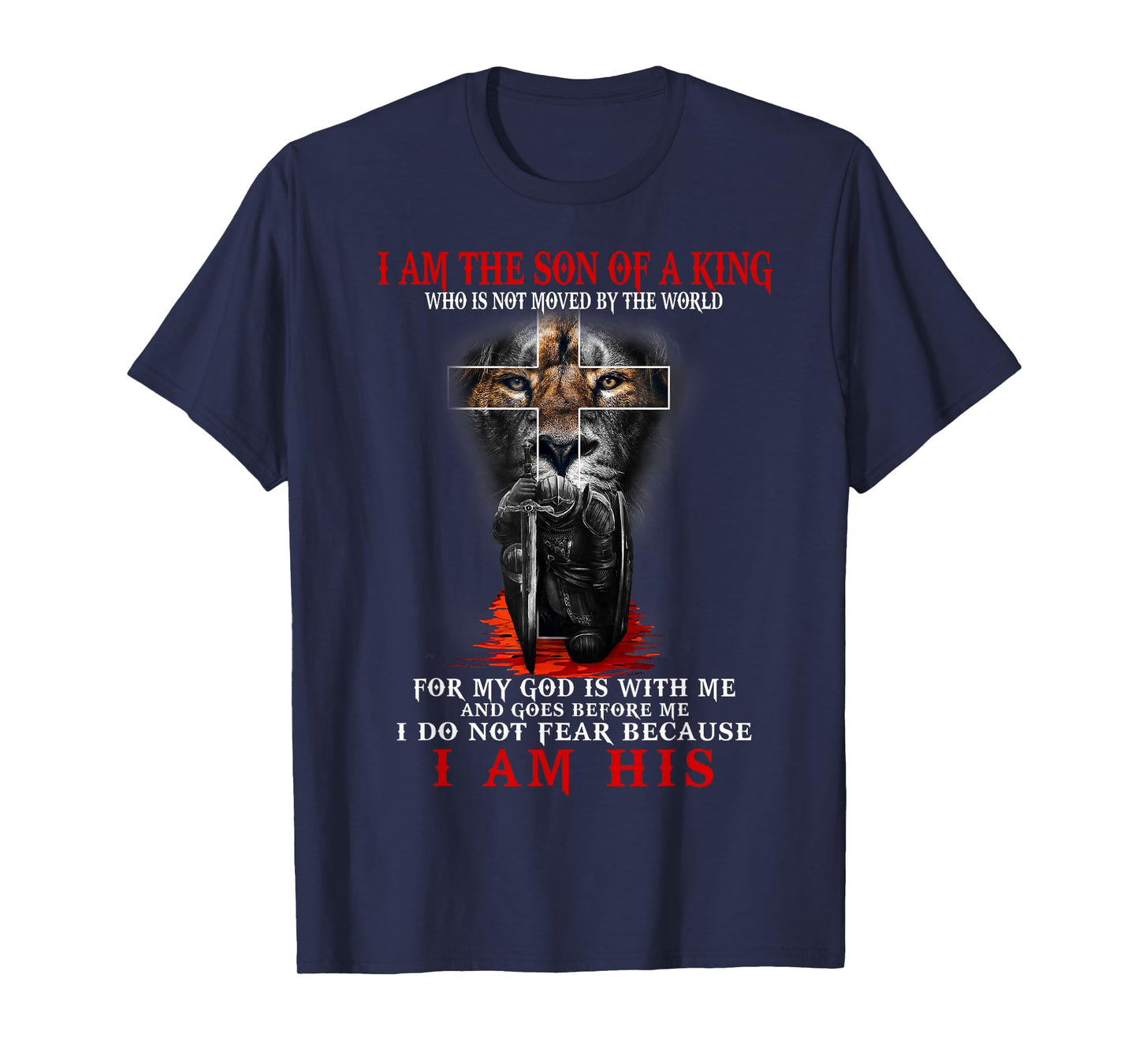 I Am The Son Of A King, Lion Of Judah, Christian Apparel T-Shirt