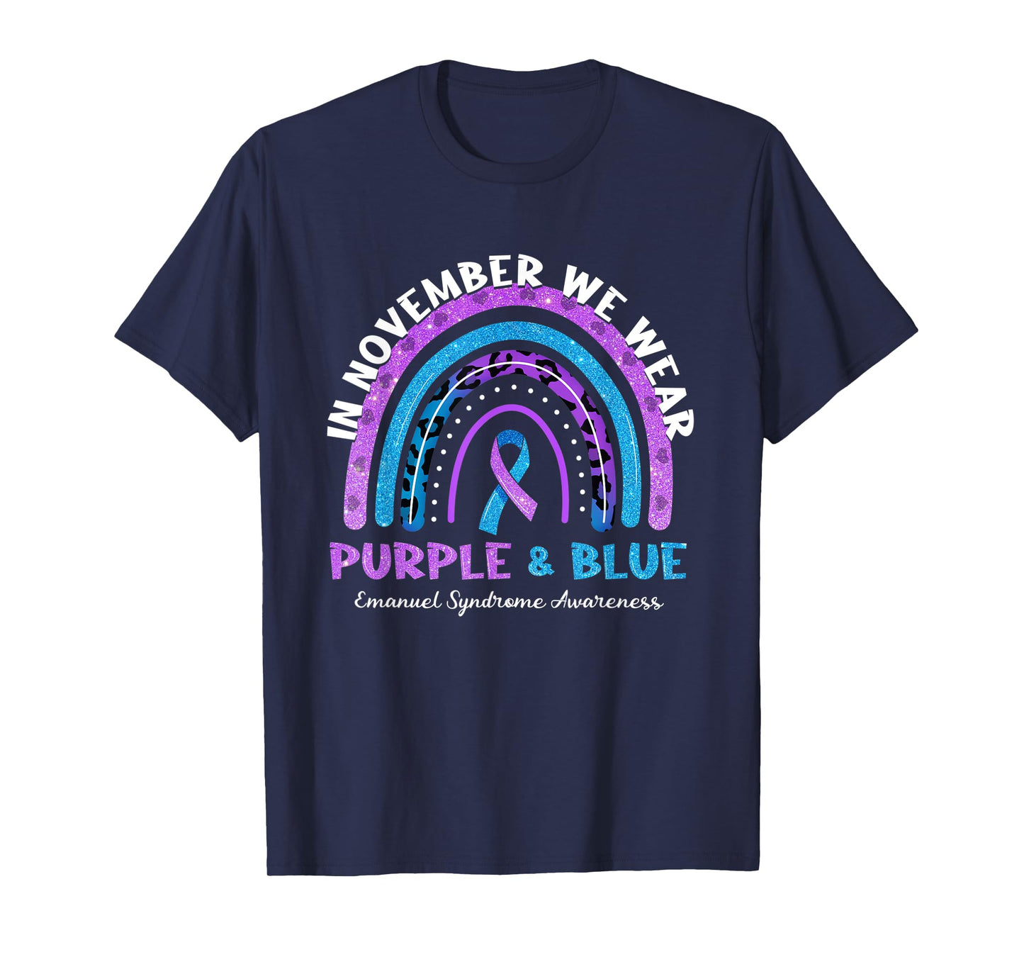 In November We Wear Purple And Blue Rainbow Emanuel Syndrome T-Shirt