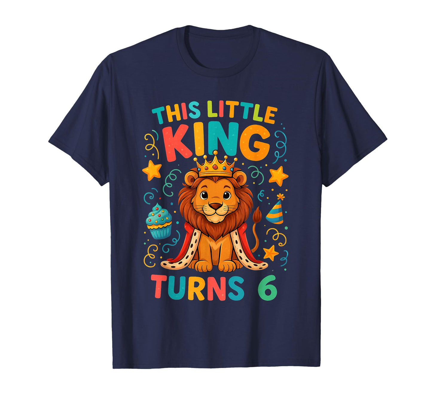 Cute Little Lion King Birthday Kids Boy Age 6 Party Outfit T-Shirt