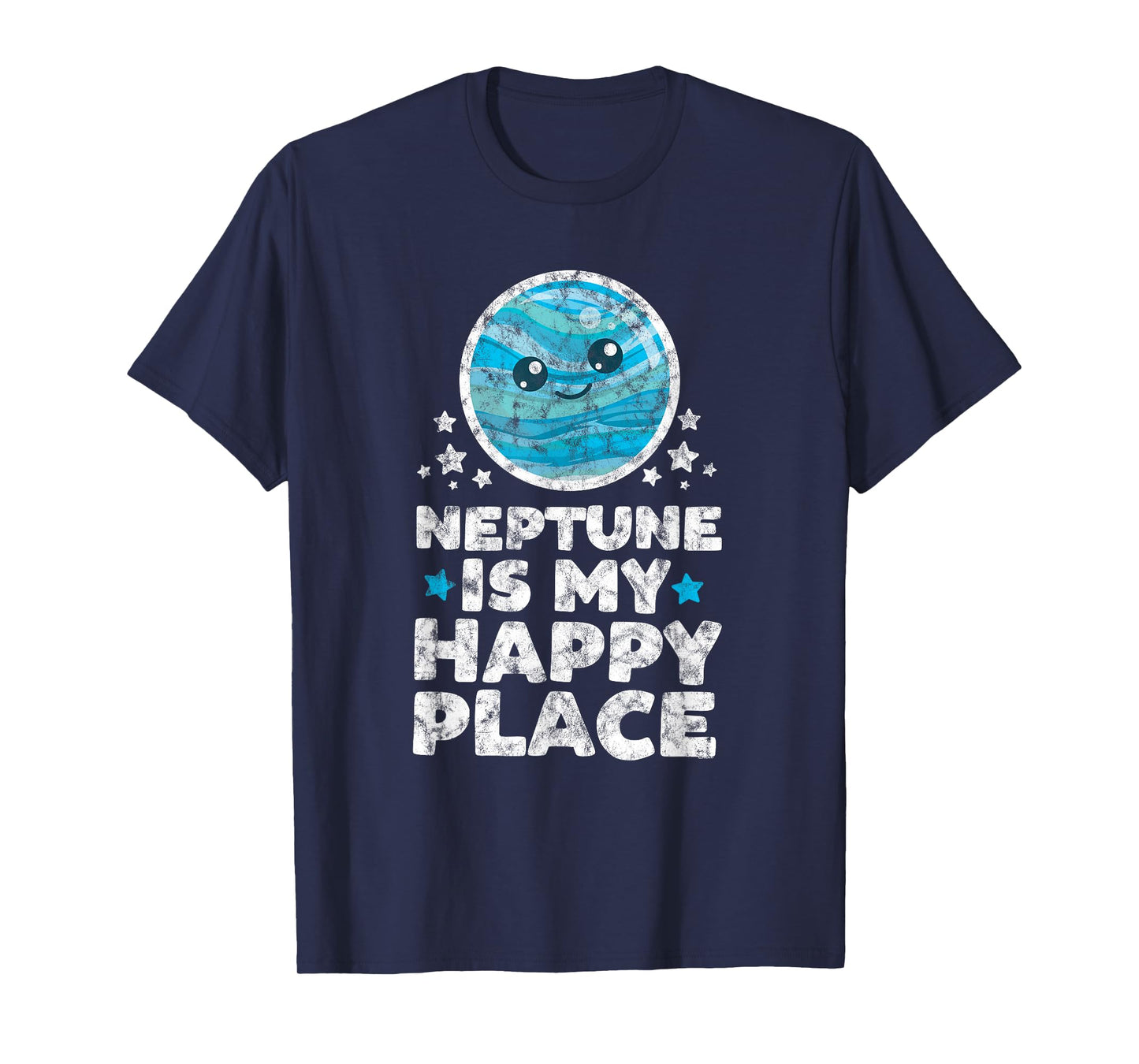 Neptune is My Happy Place | Kawaii Planet Space Astronomer T-Shirt