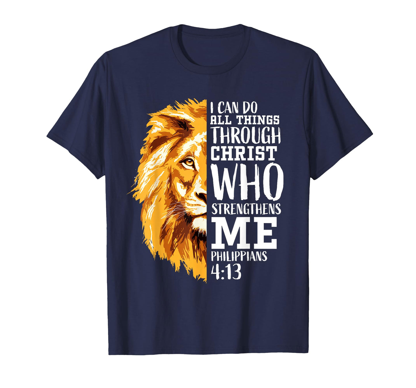 Philippians 4 13 Christian Bible Verse Religious Lion Faith T-Shirt