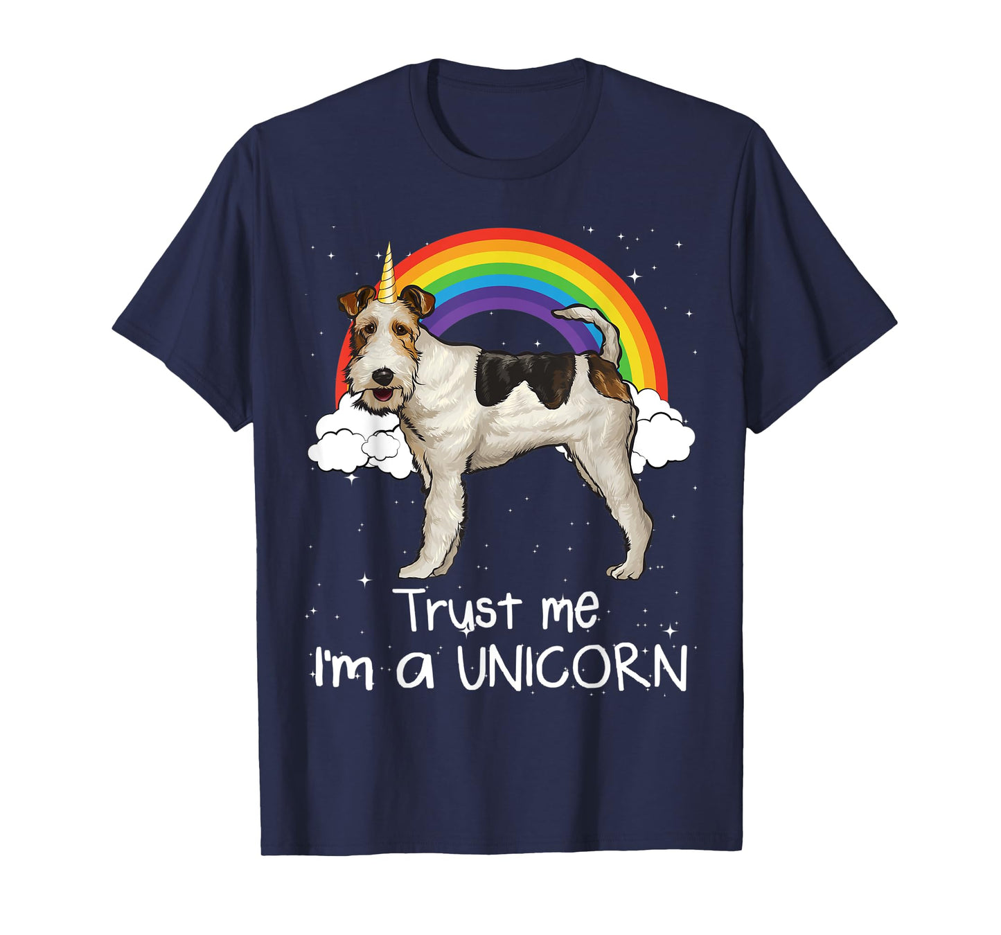 Rainbow Wire Fox Terrier Trust Me I'm A Unicorn Dog T-Shirt for Men Women Kids