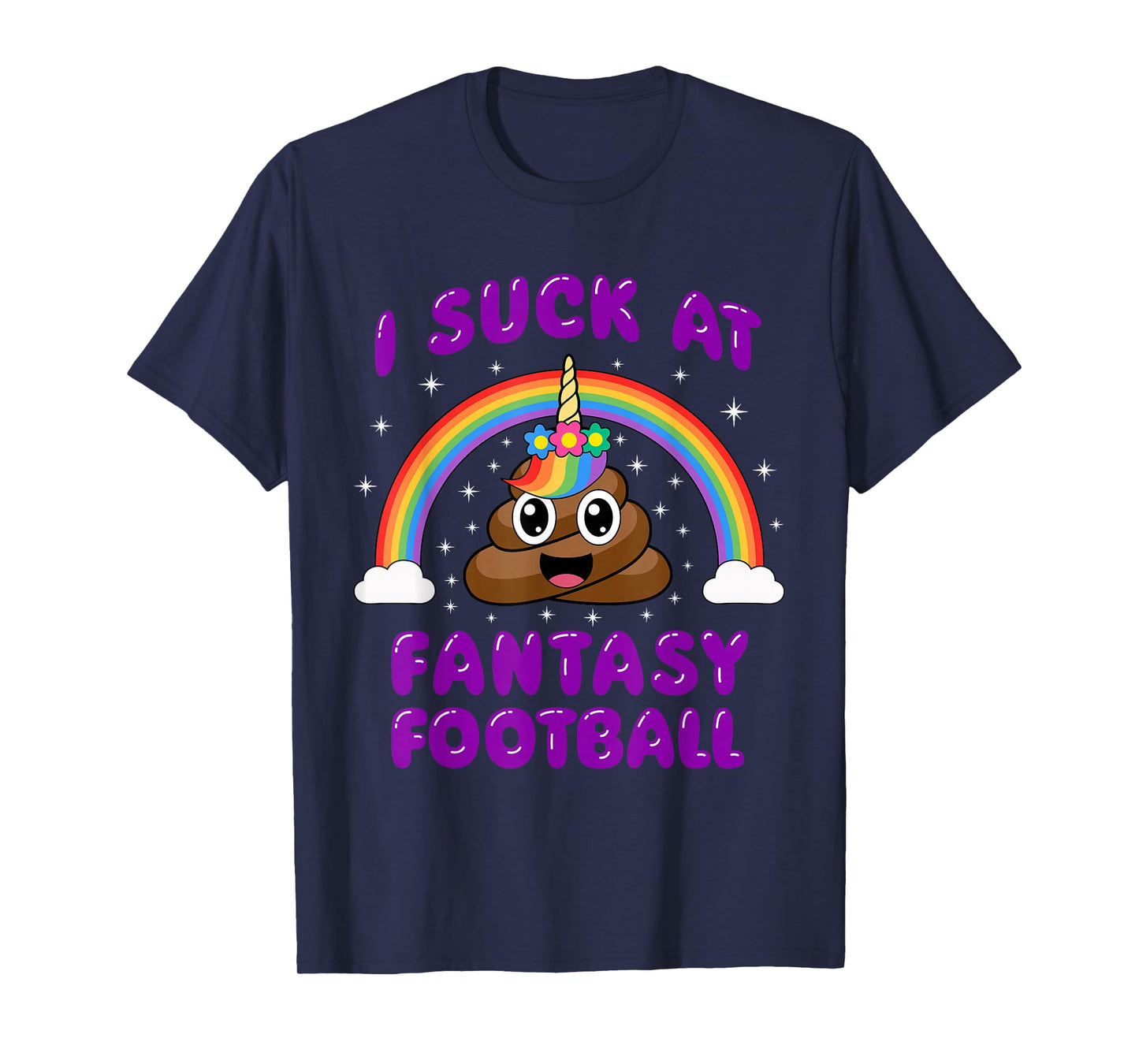 I Suck At Fantasy Football Poop Unicorn Funny Pink T-Shirt