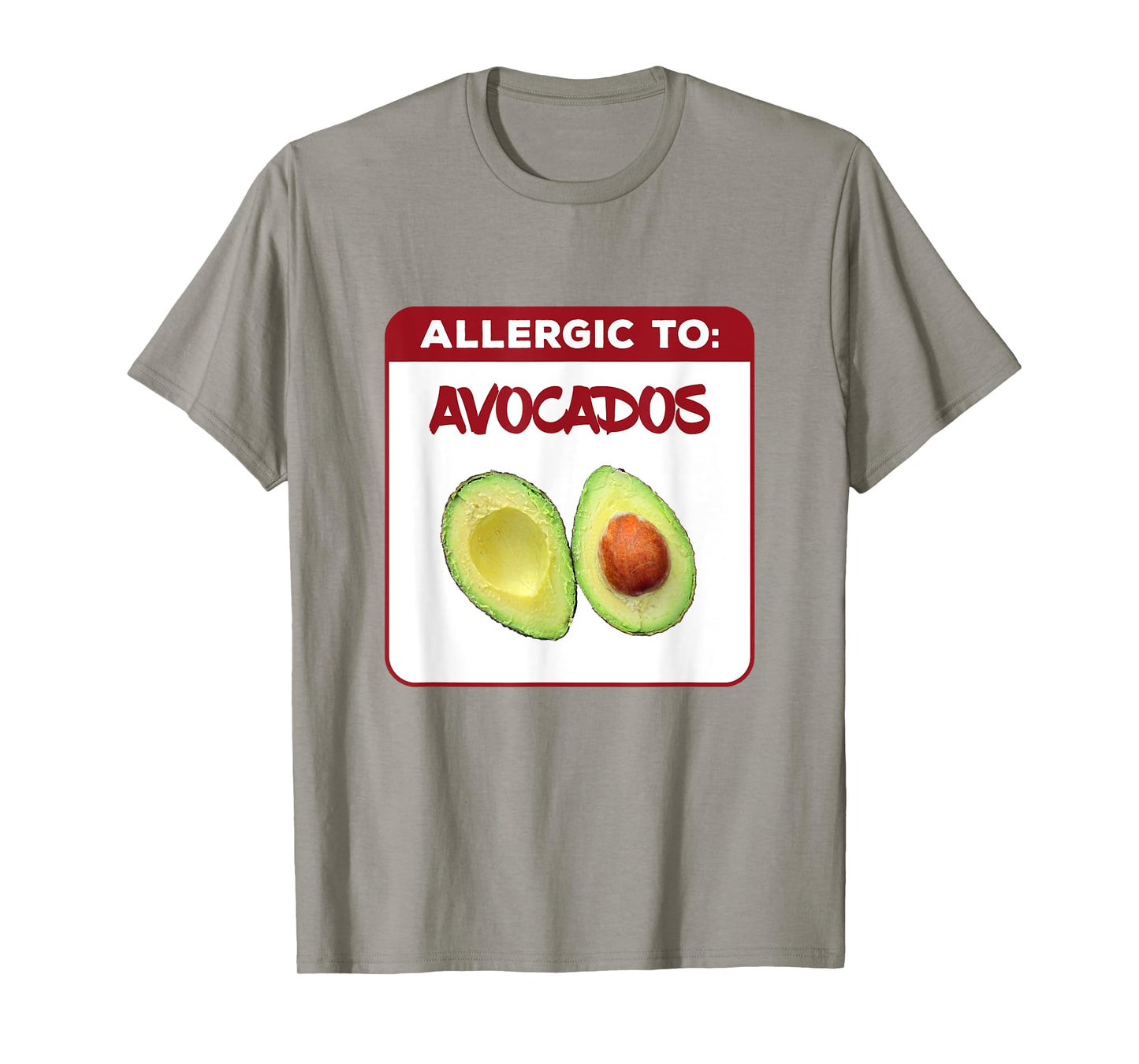 Allergic to Avocados T-Shirt