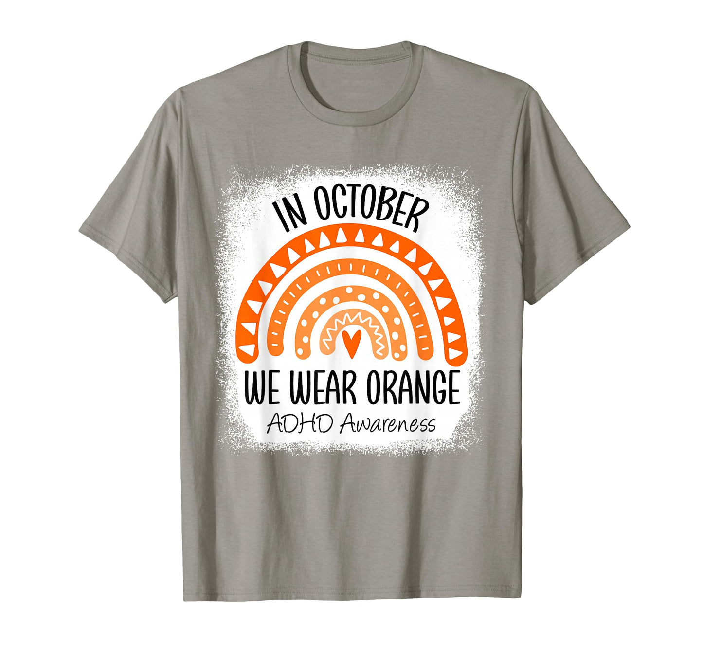 Rainbow in October We Wear Orange ADHD Awareness Ribbon T-Shirt