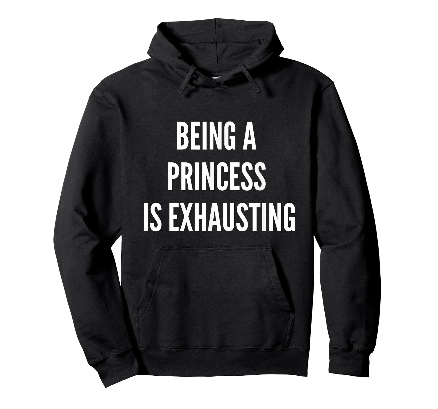 Being A Princess Is Exhausting T-Shirt