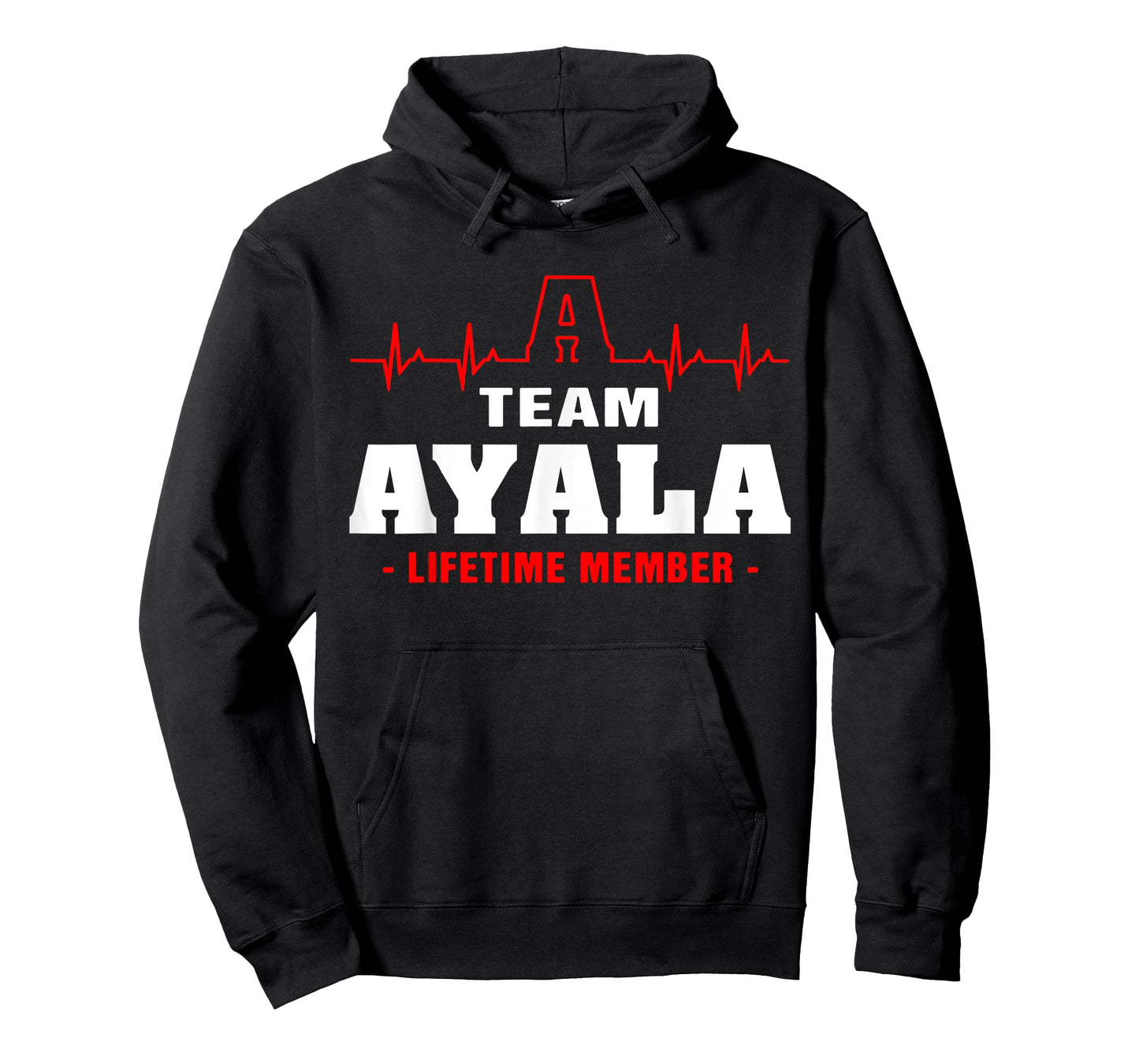 AYALA surname Family last name Team AYALA lifetime member T-Shirt