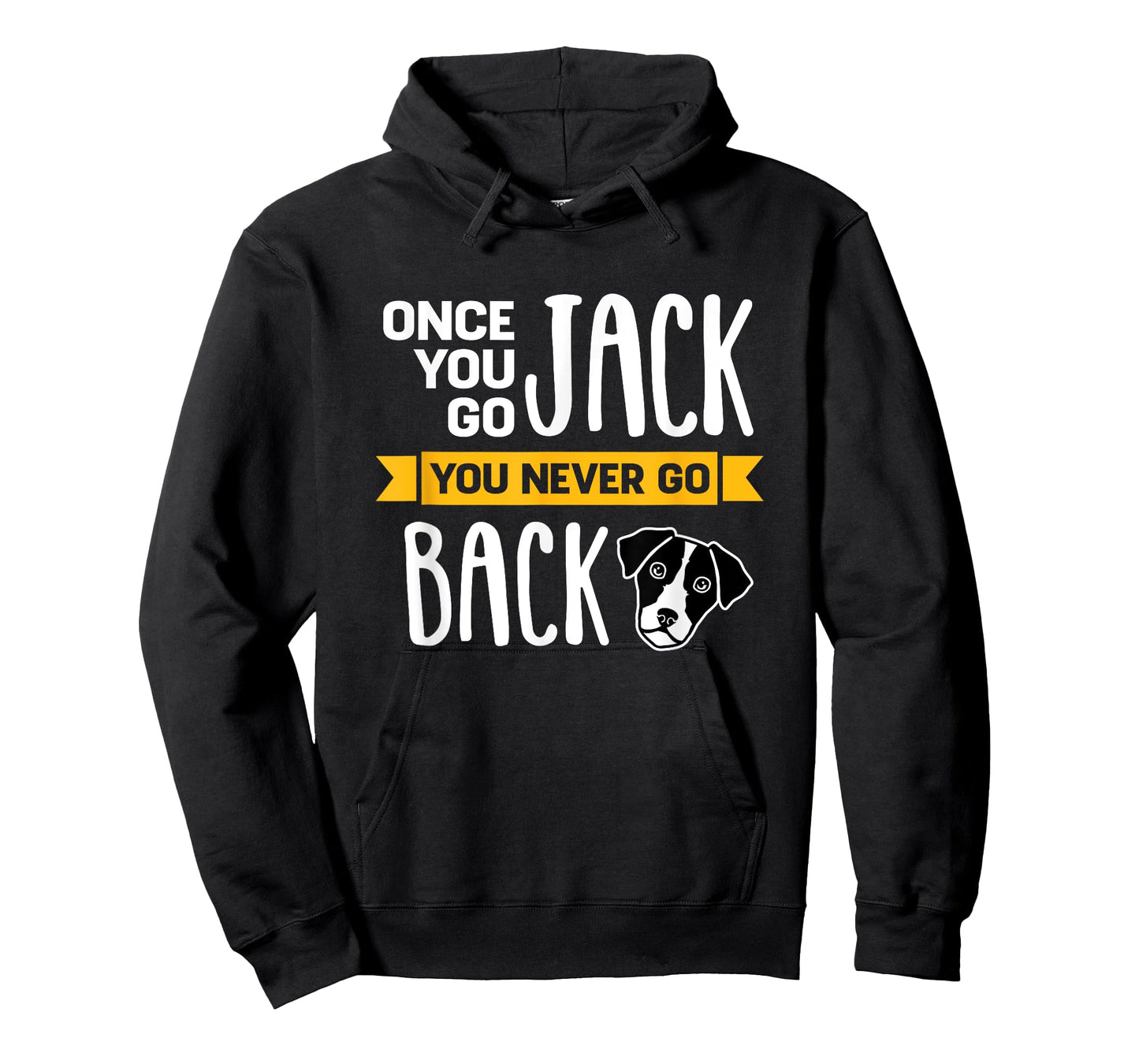 Jack Russell Terrier you never go back T-Shirt