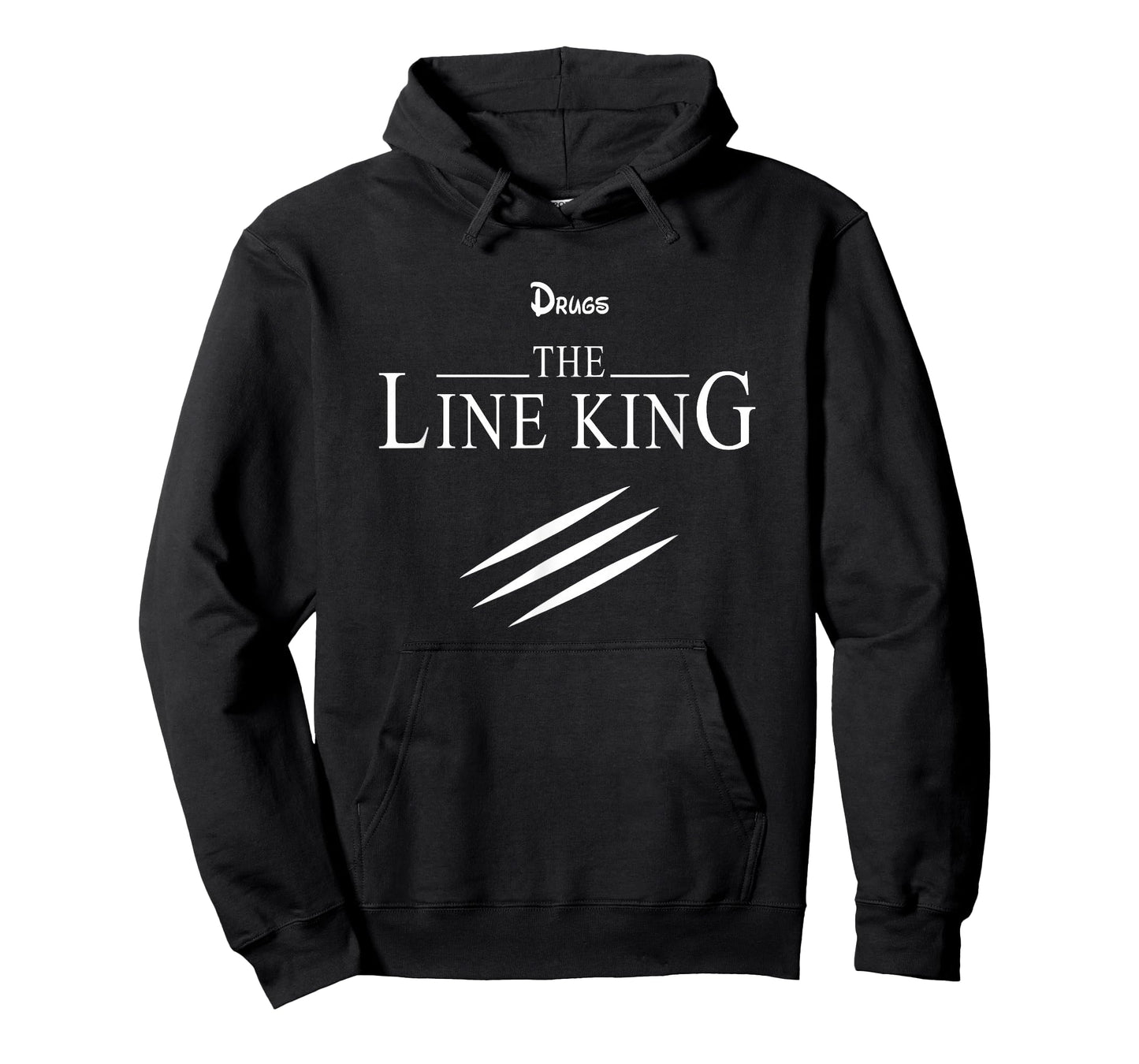 Funny Drugs The Line King Design Gift T-Shirt