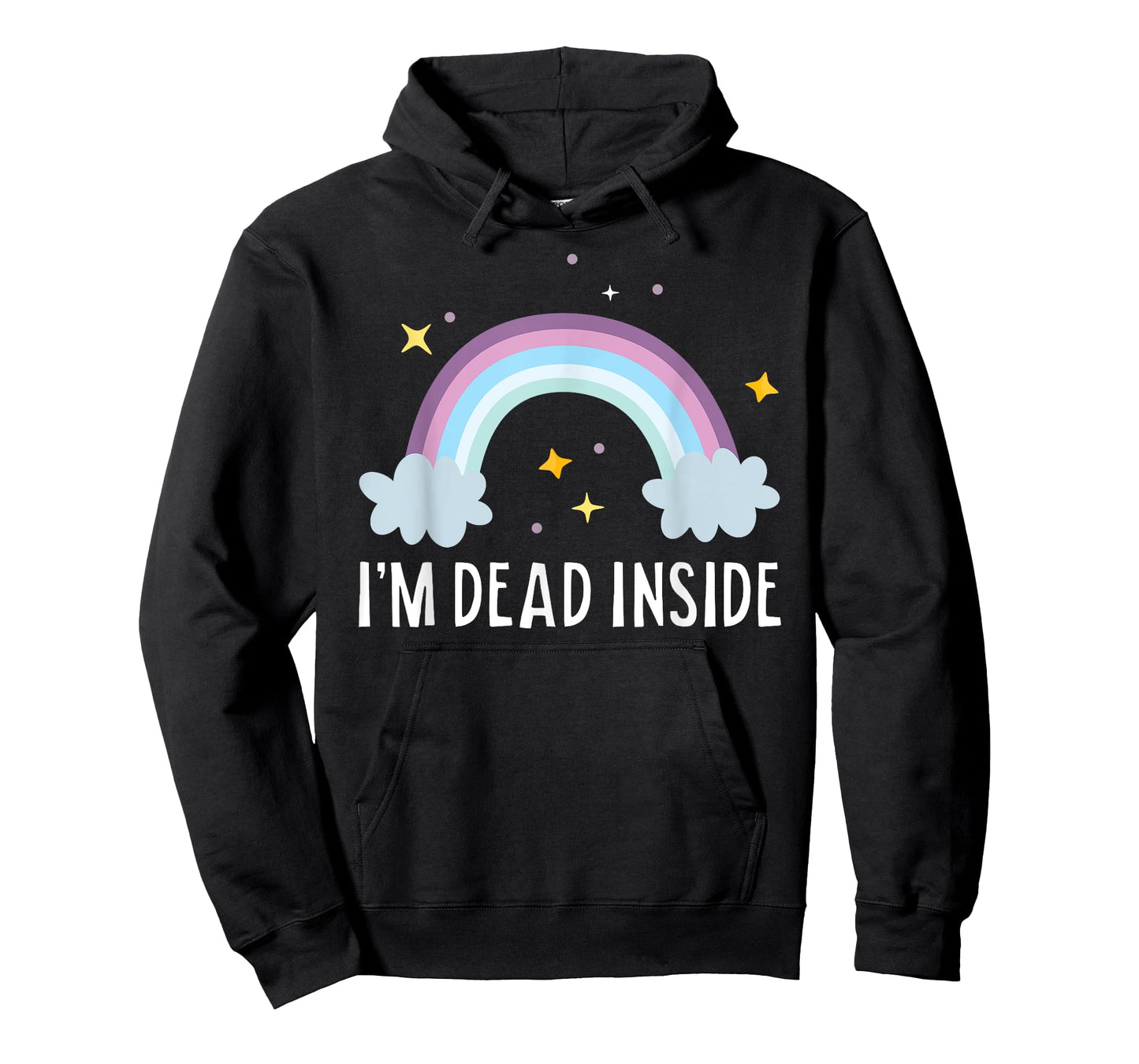 I'm Dead Inside Happy Rainbow Funny Depressed T-Shirt T-Shirt