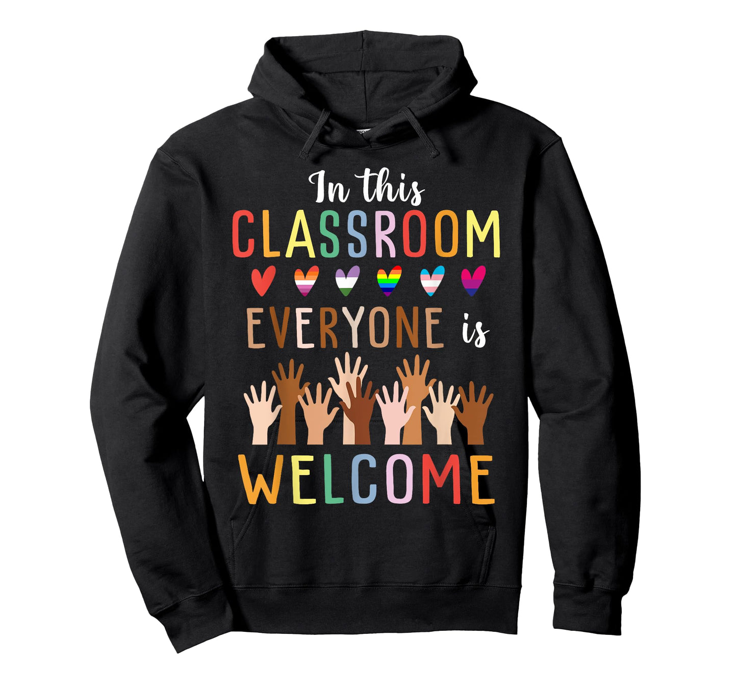 In This Classroom Everyone Is Welcome For Teacher T-Shirt