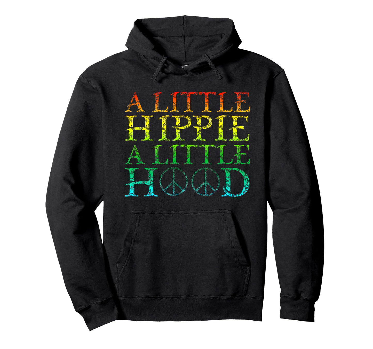 A Little Hippie A Little Hood T-Shirt T-Shirt