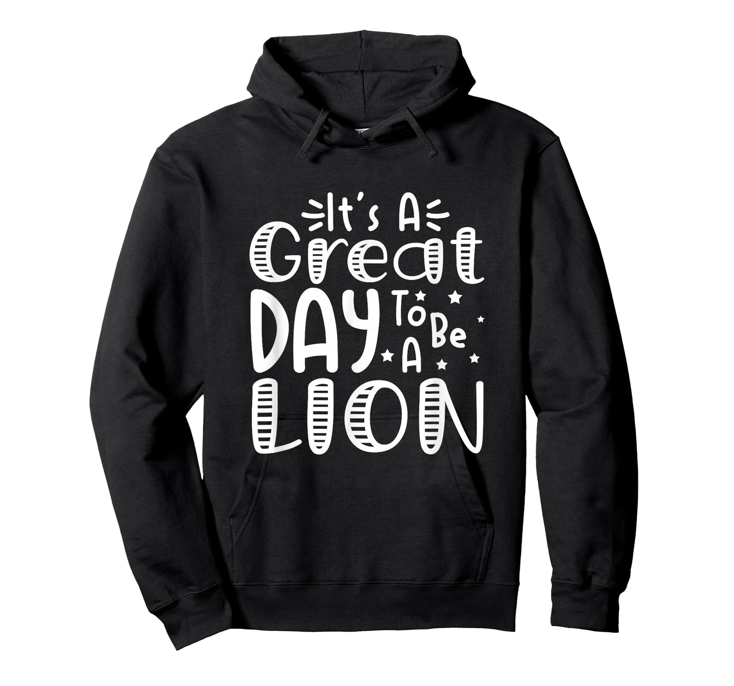 It's Great Day to Be A Lion School Quote Sport Animal Lover T-Shirt