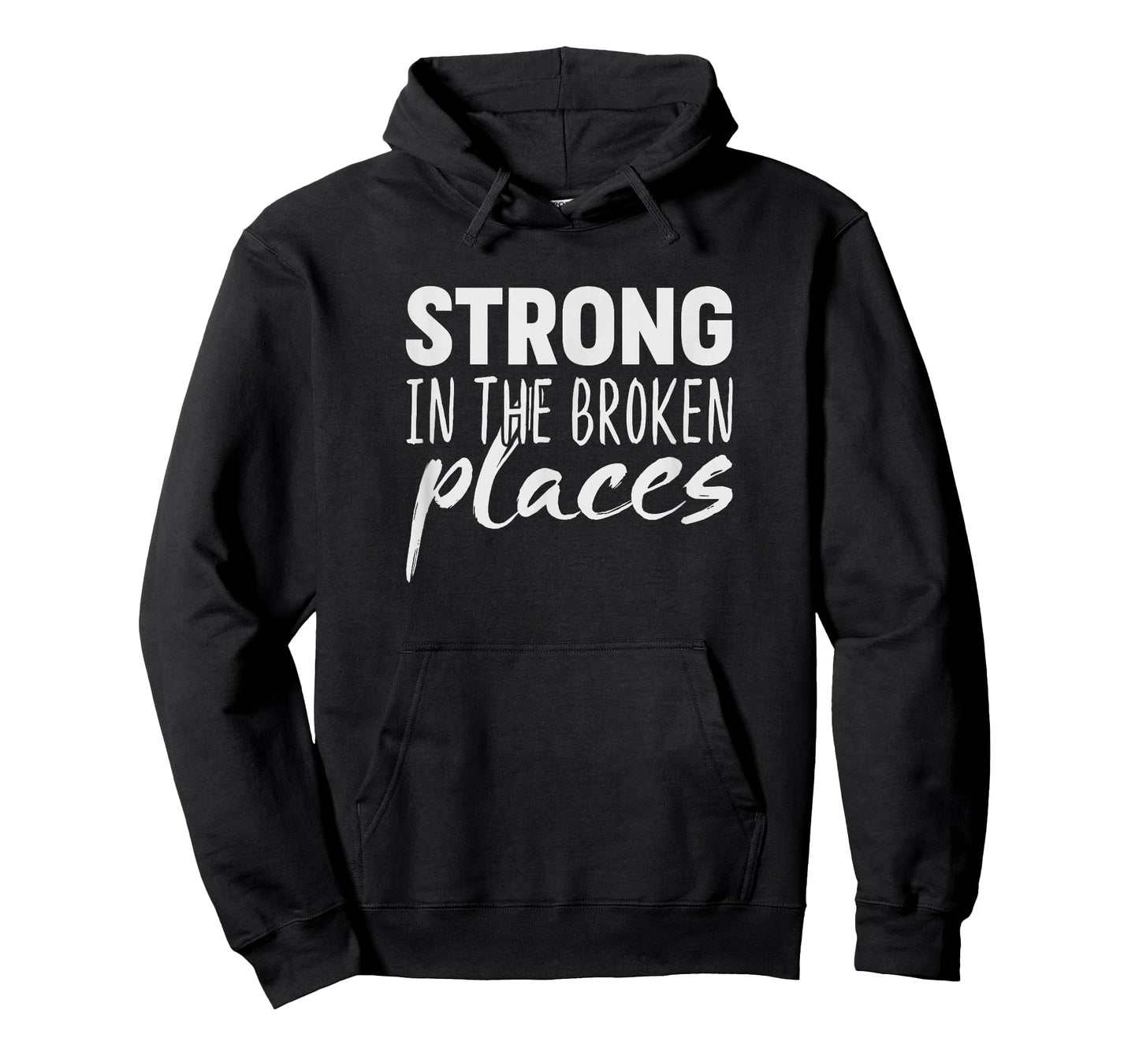 Strong In The Broken Places T-Shirt T-Shirt