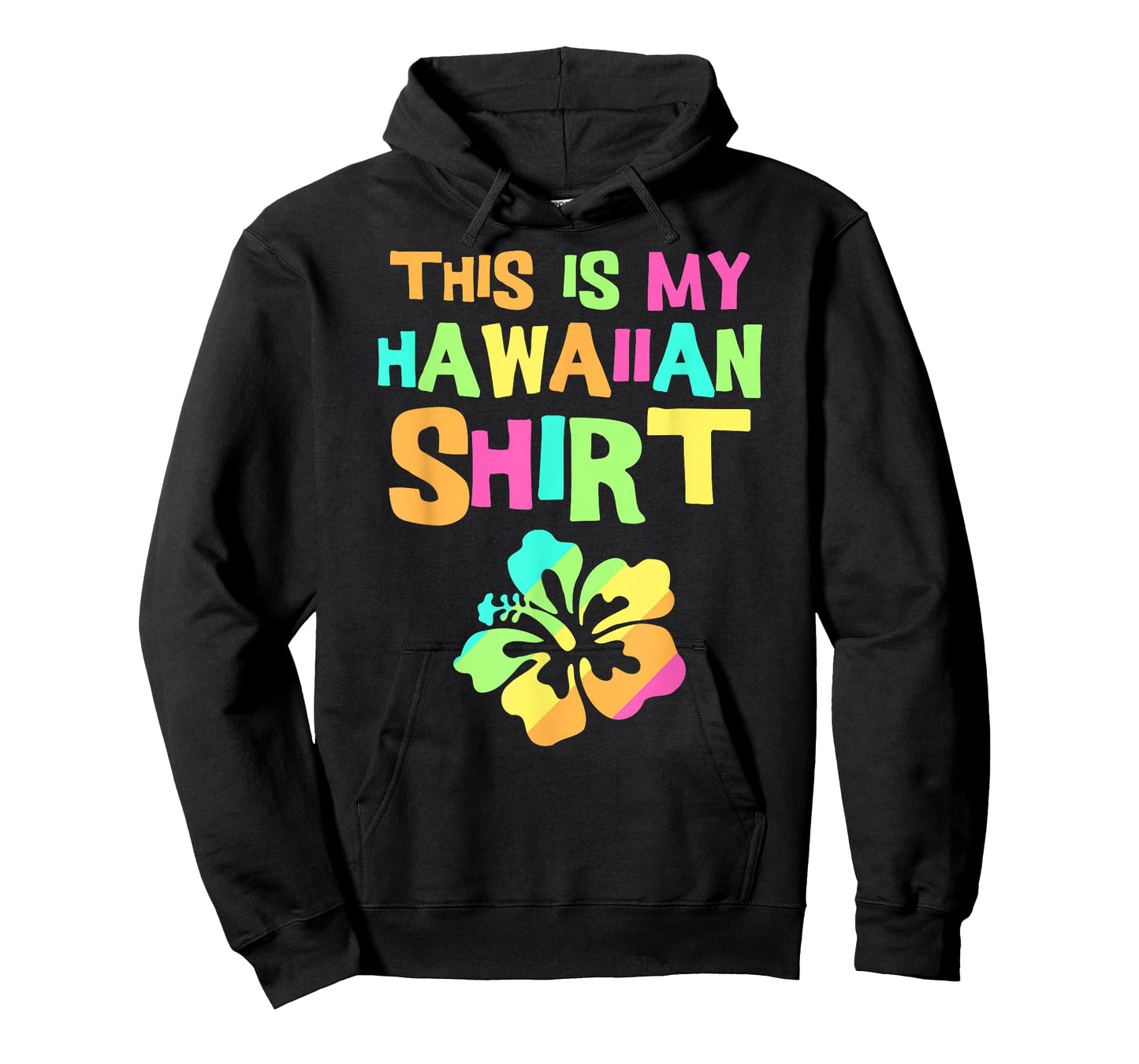 This is My Hawaiian Shirt | Tropical Luau Costume Party Wear T-Shirt