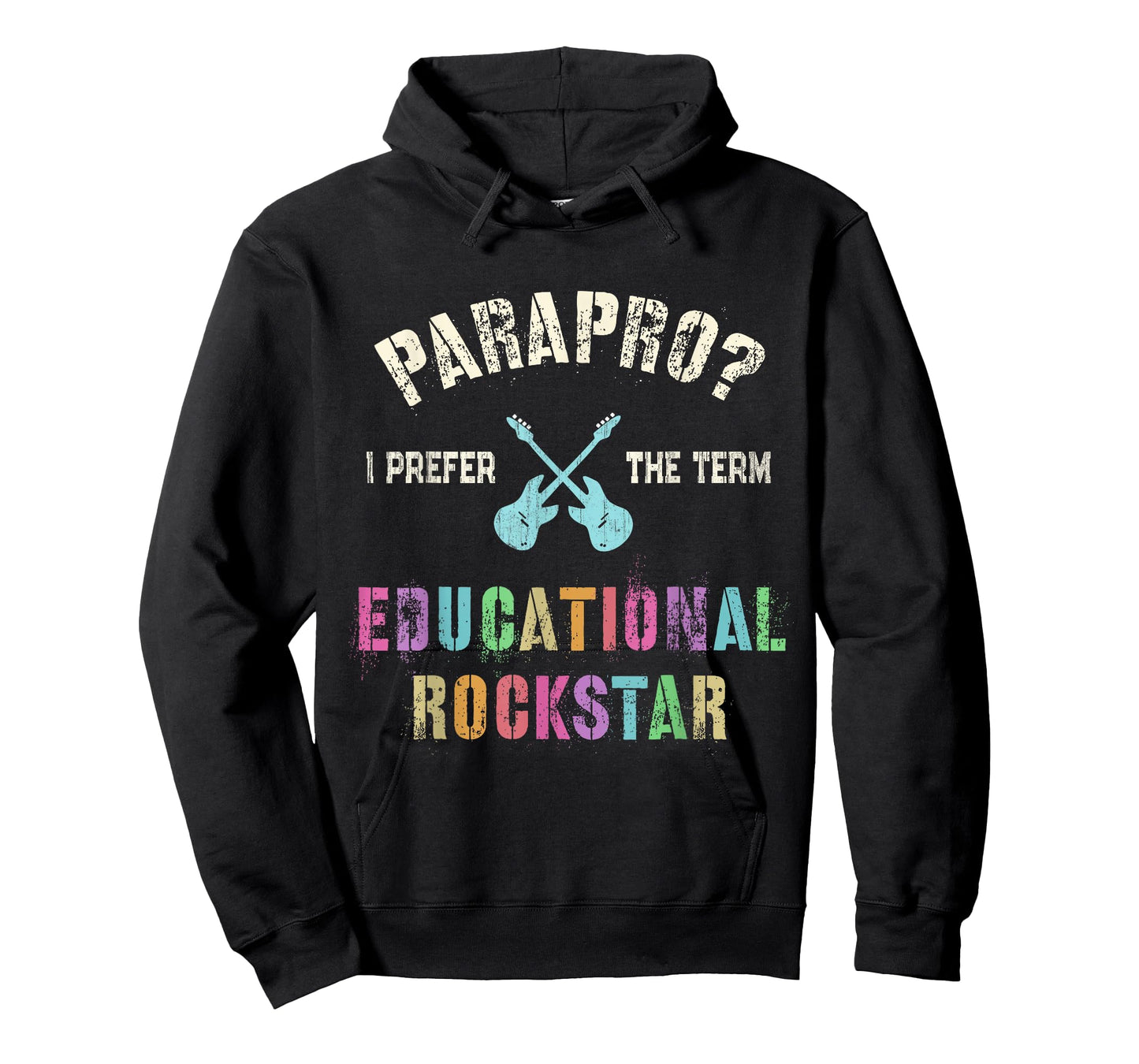 Funny PARAPRO Team I Prefer the Term EDUCATIONAL ROCKSTAR T-Shirt