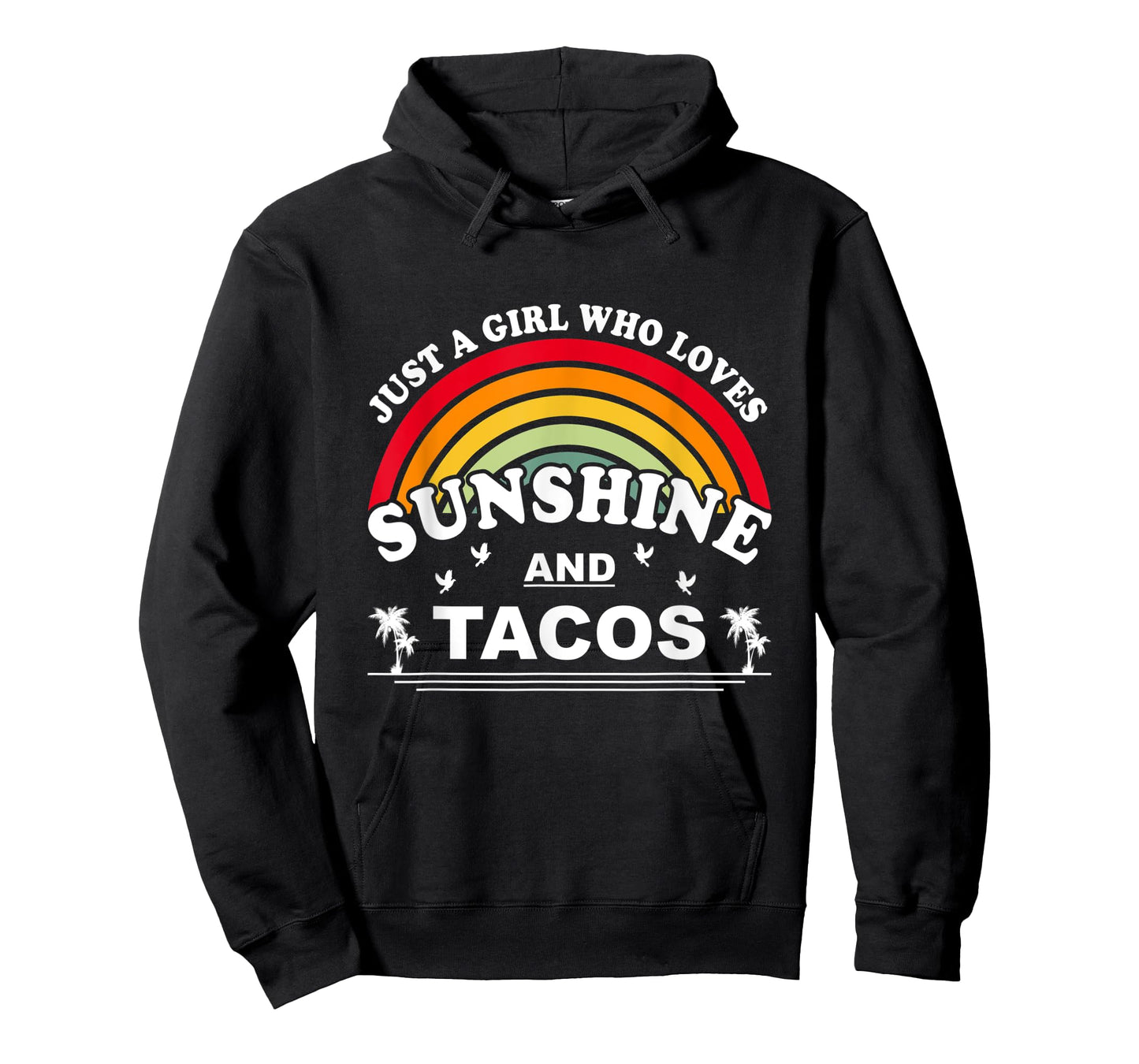 Just a Girl Who Loves Sunshine & Tacos T-Shirt