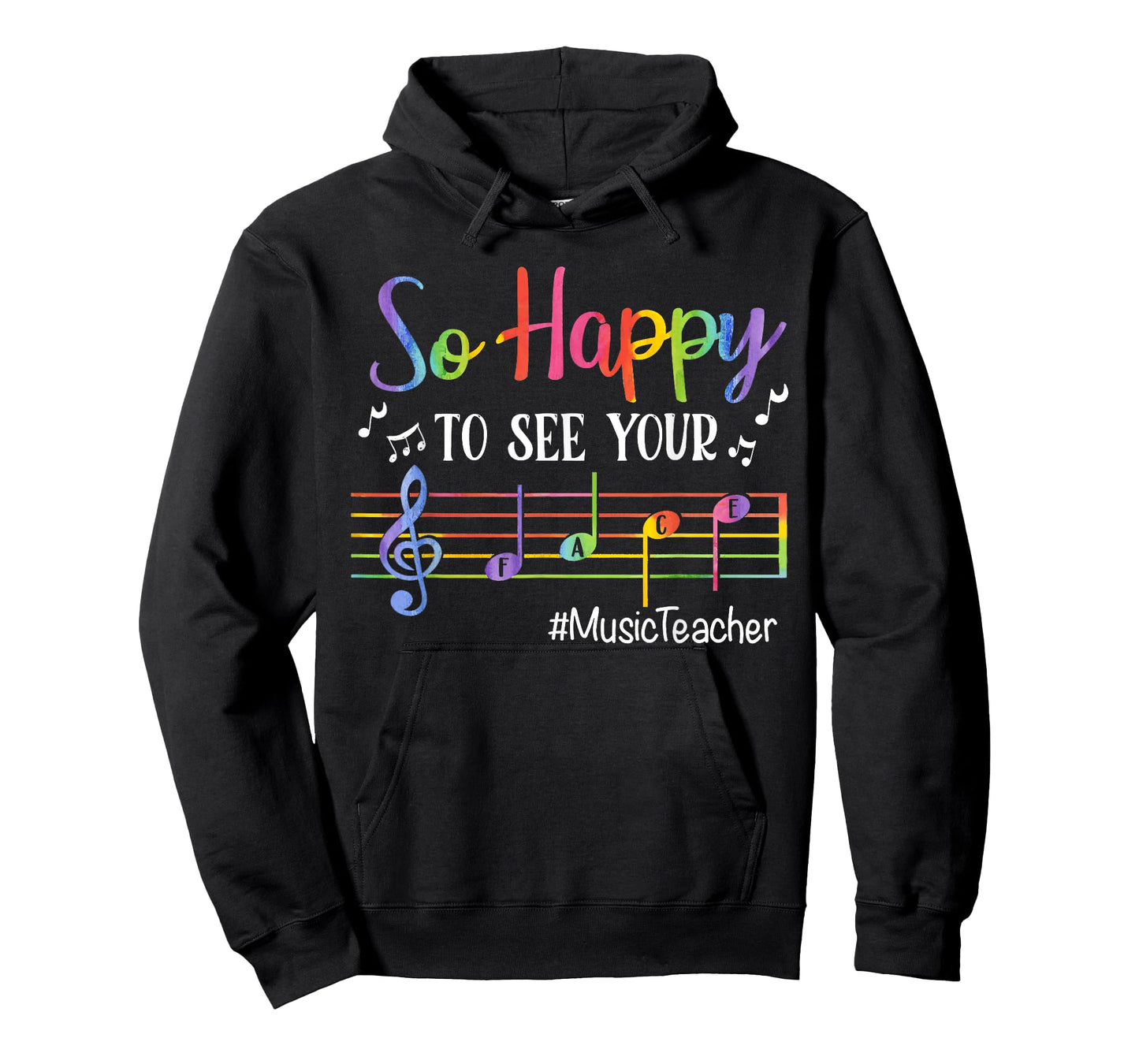 Music Teacher So Happy to See Your Face Back to School Funny T-Shirt