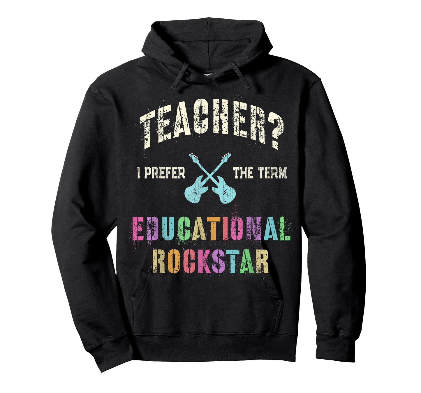 Vintage TEACHER I Prefer the Term EDUCATIONAL ROCKSTAR Crew T-Shirt