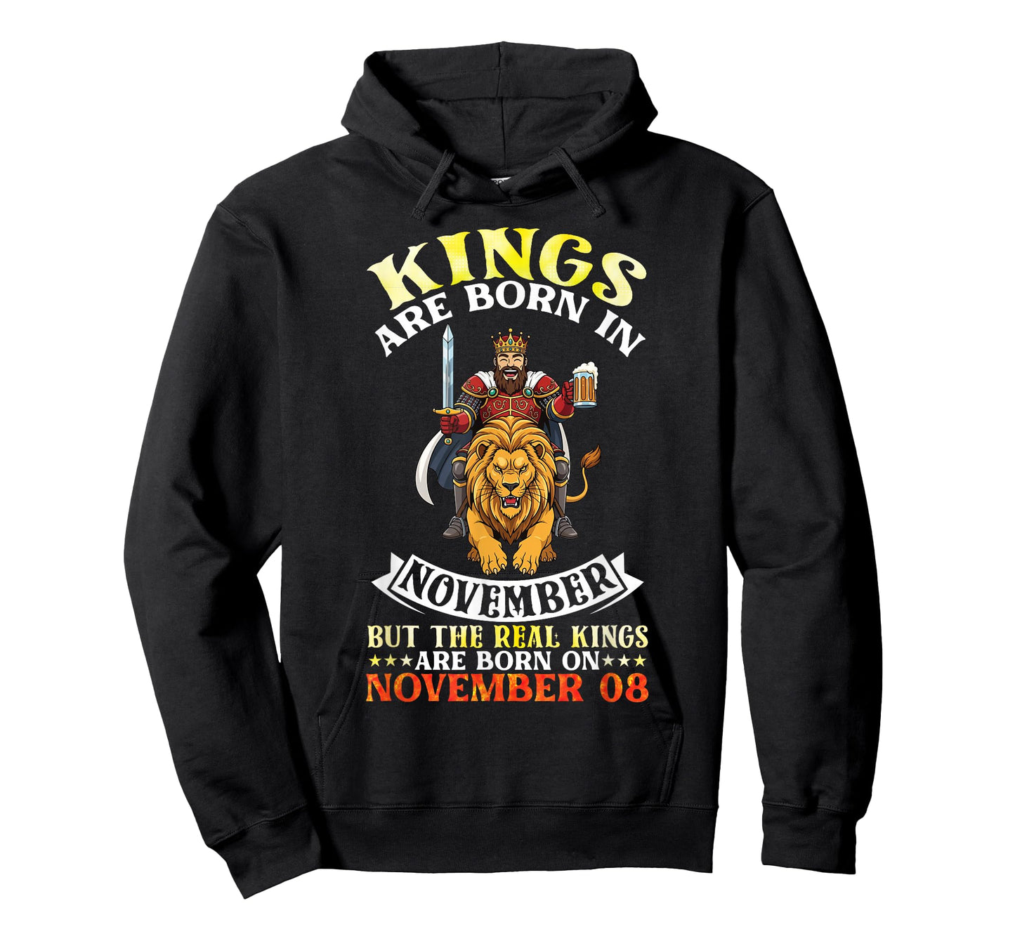 Kings are Born in Nov The Real Kings are Born On November 08 T-Shirt